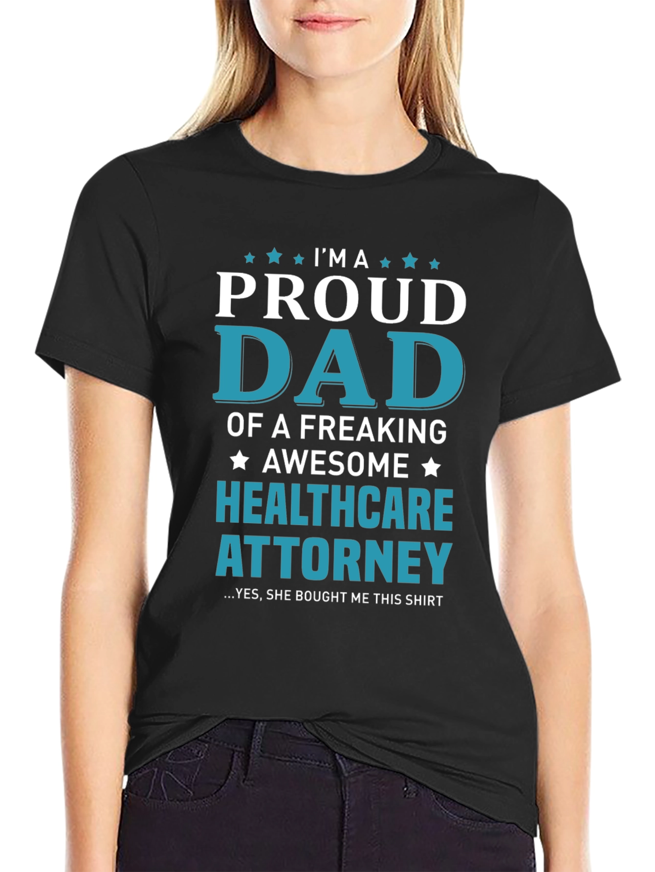 Proud Dad Healthcare Attorney T-Shirt