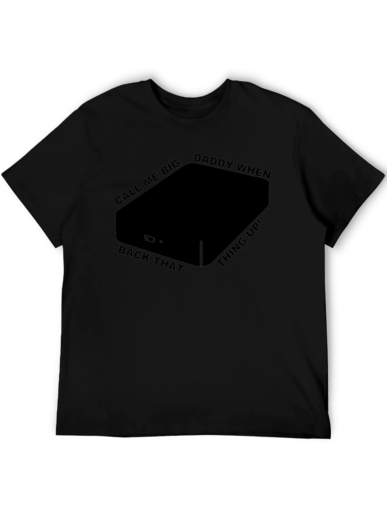 Call Me Big Daddy T-Shirt