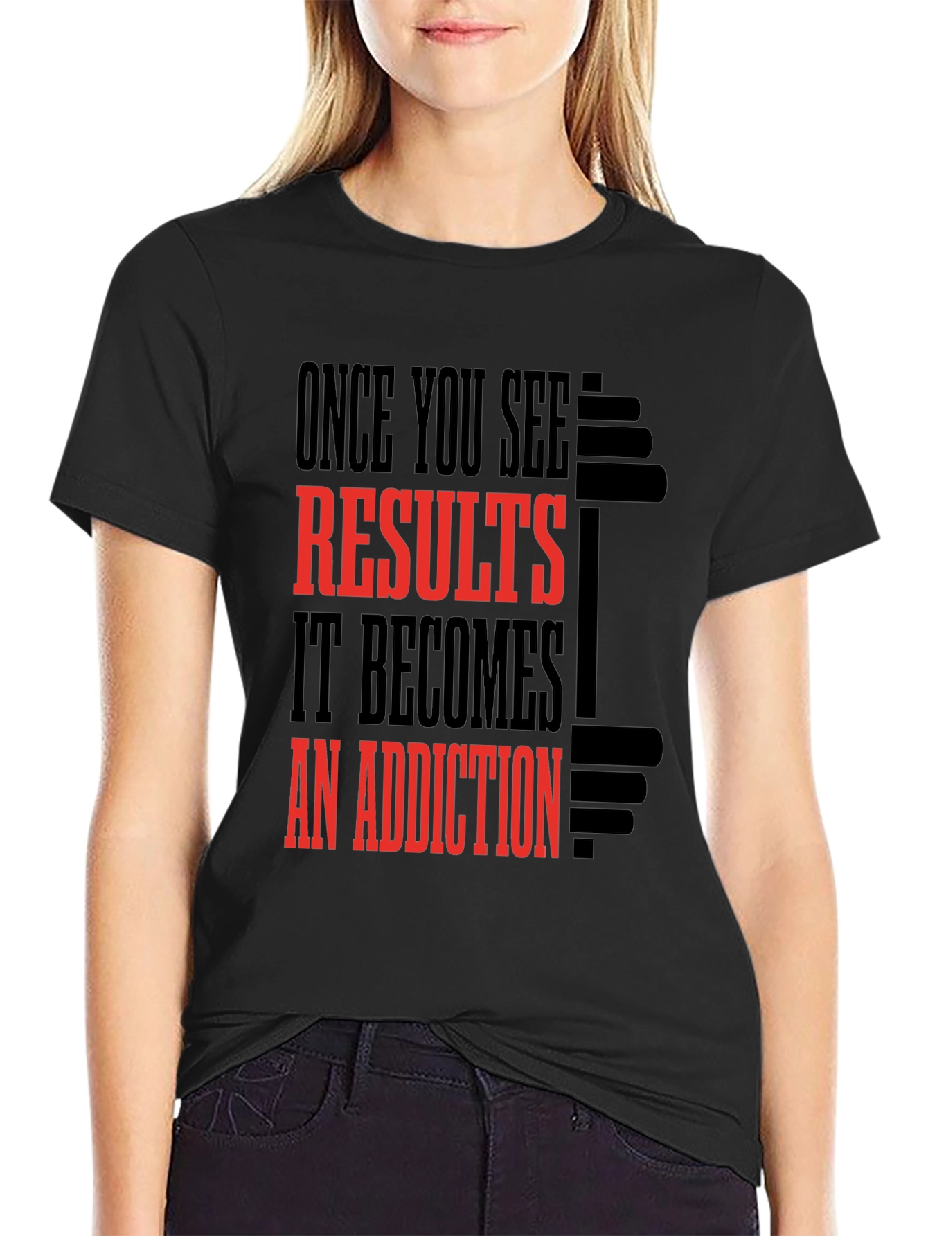 Results Addiction Gym T-Shirt