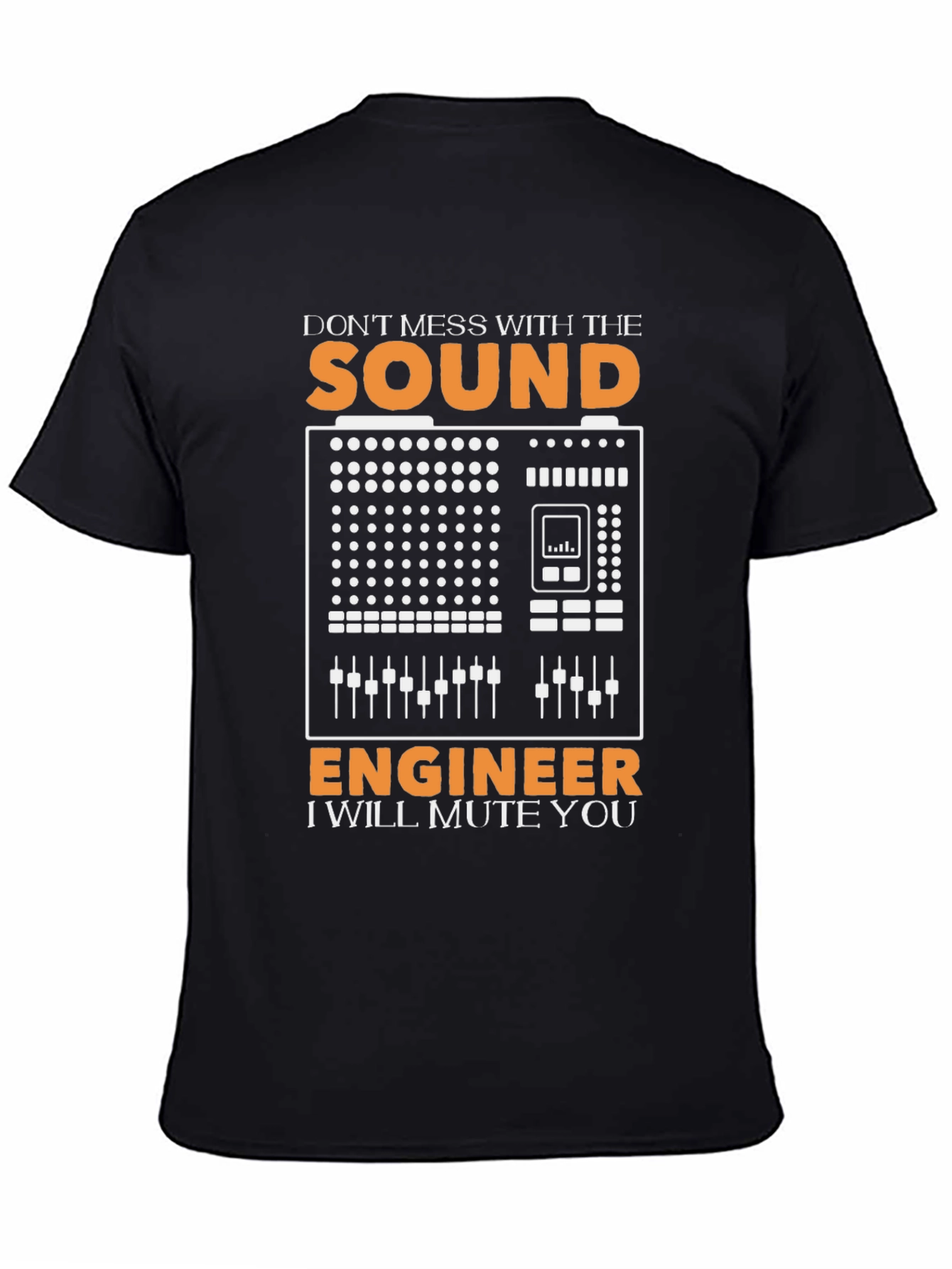 Sound Engineer T-Shirt - I Will Mute You