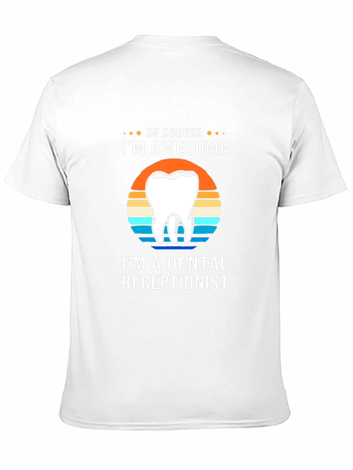 Awesome Dental Receptionist T-Shirt