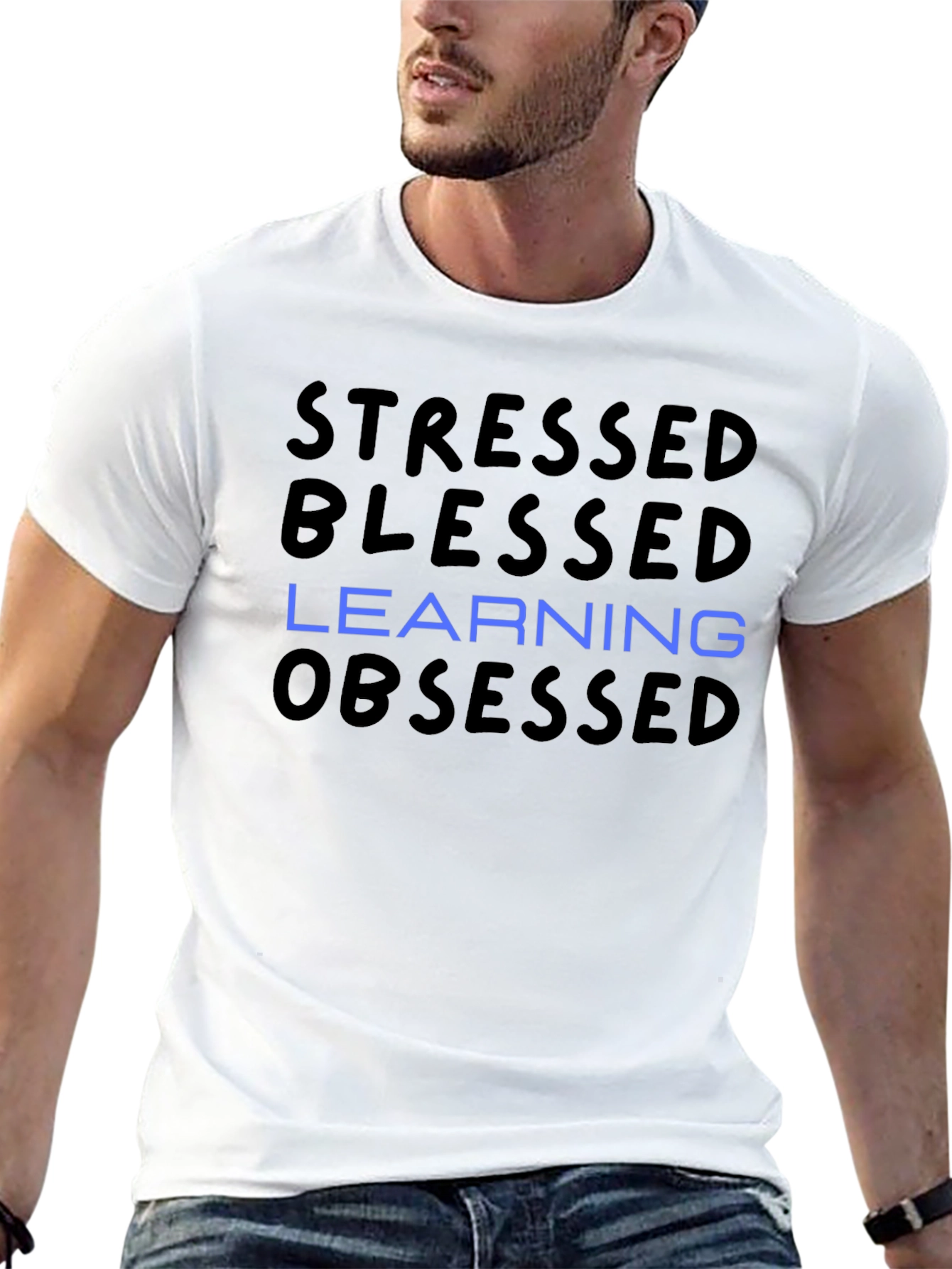 Stressed Blessed Learning Obsessed T-Shirt