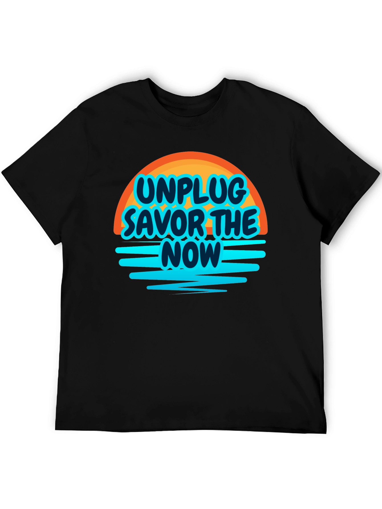 Unplug Savor the Now T-Shirt