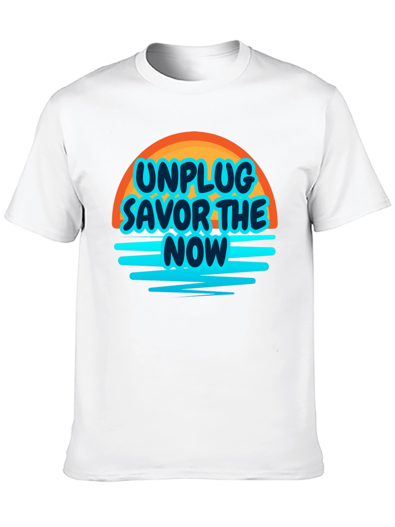 Unplug Savor the Now T-Shirt