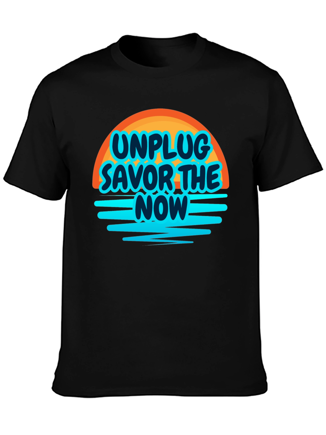 Unplug Savor the Now T-Shirt