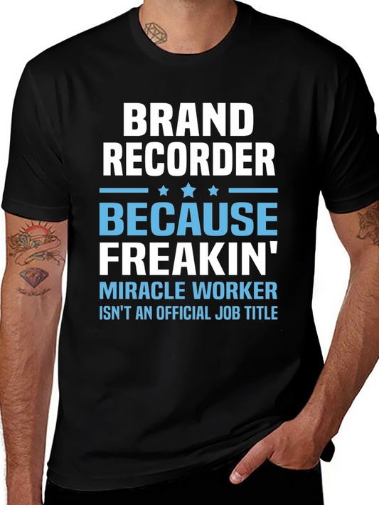 Brand Recorder T-Shirt - Miracle Worker