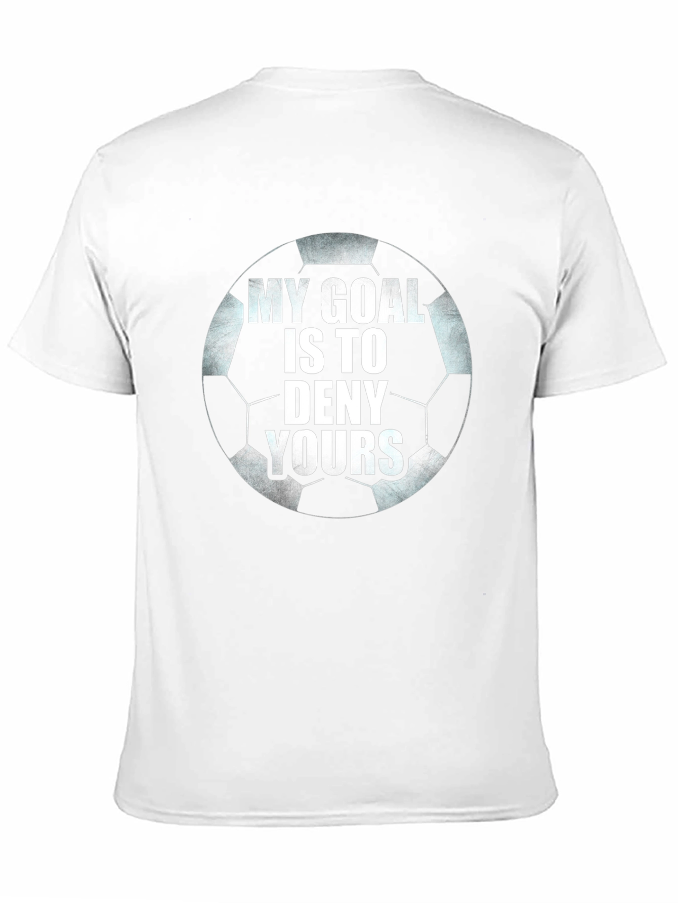 Soccer Goal T-Shirt - Deny Yours
