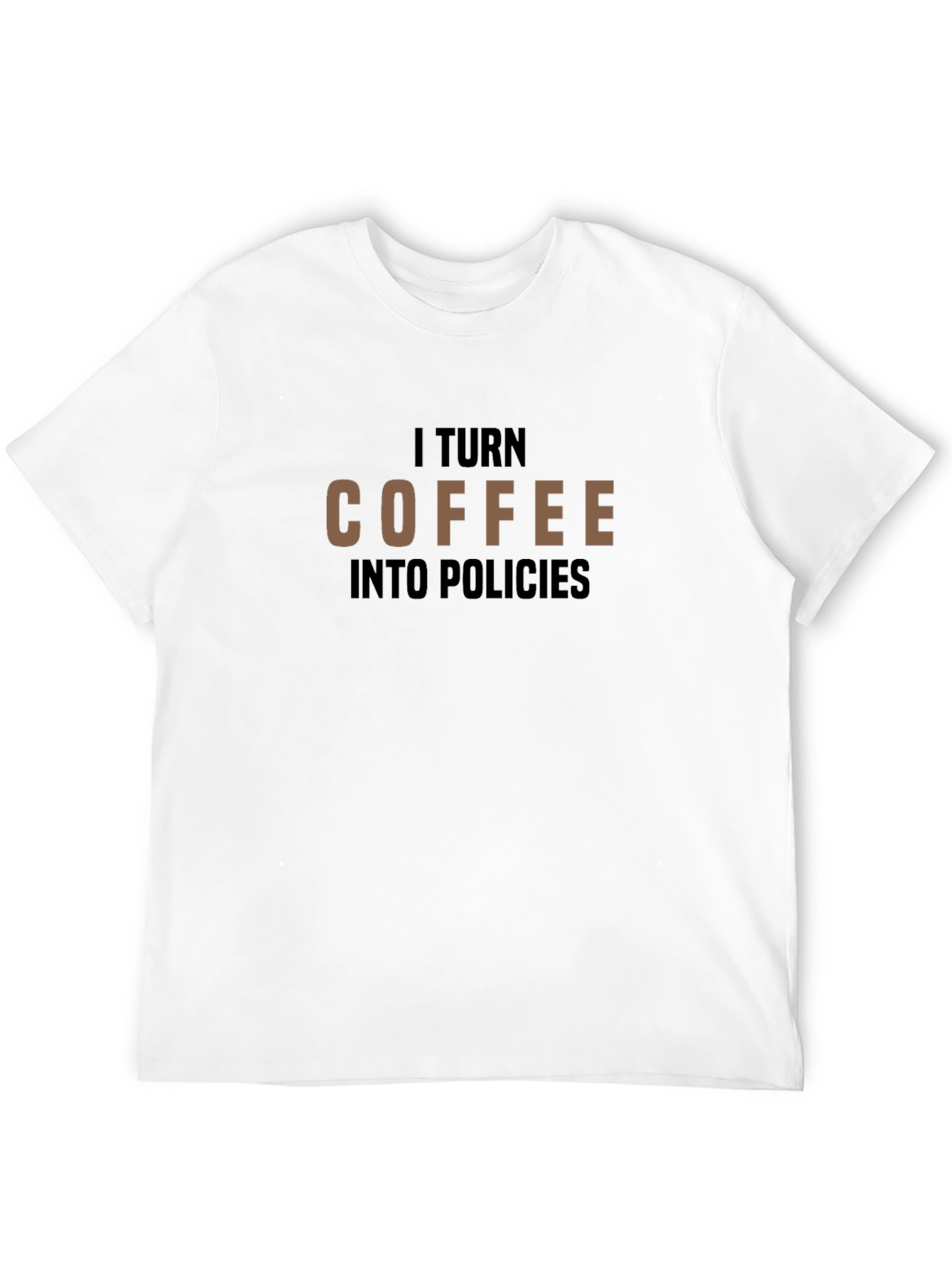 Coffee to Policies T-Shirt