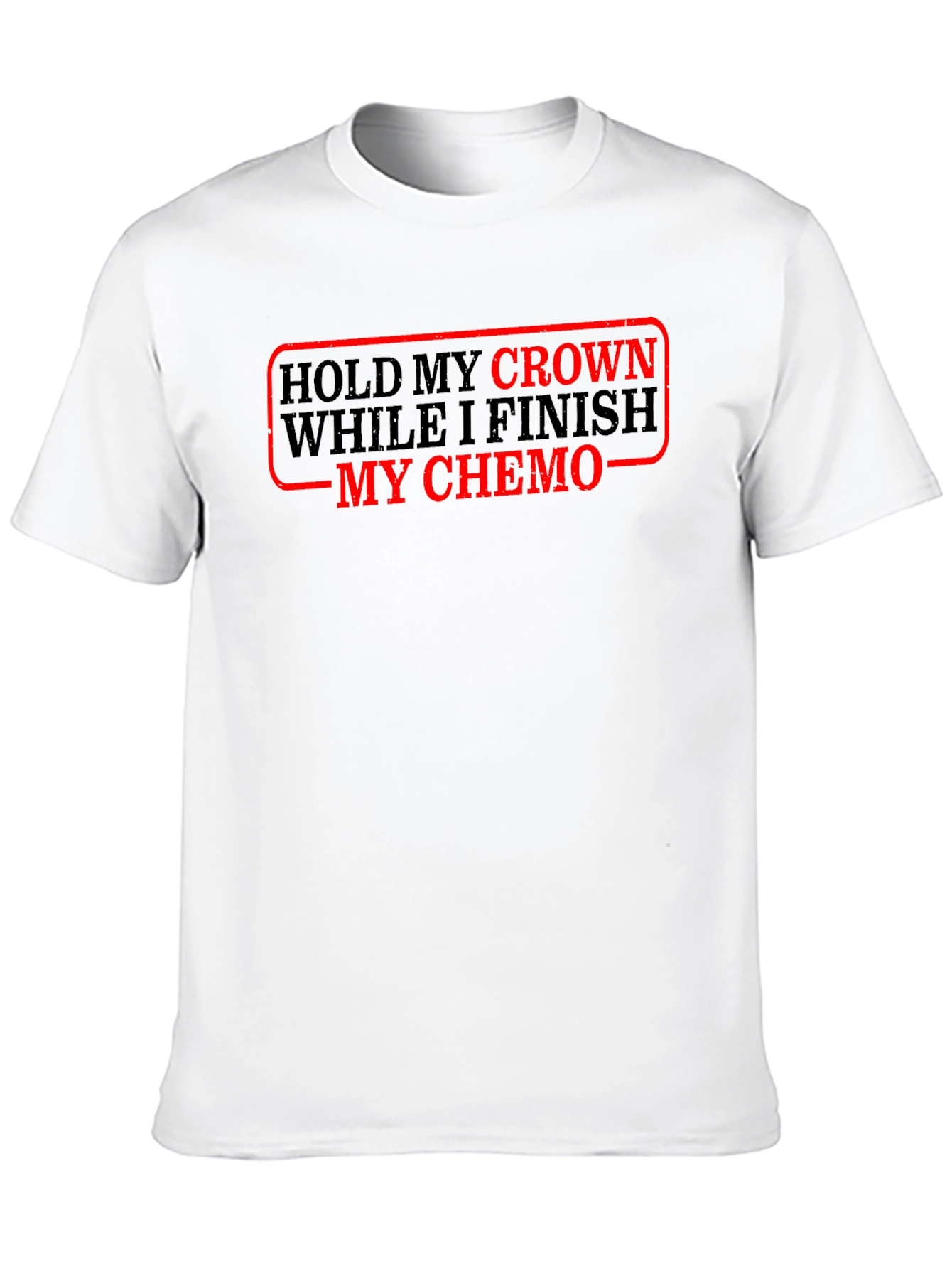 Hold My Crown Chemo Black T-Shirt