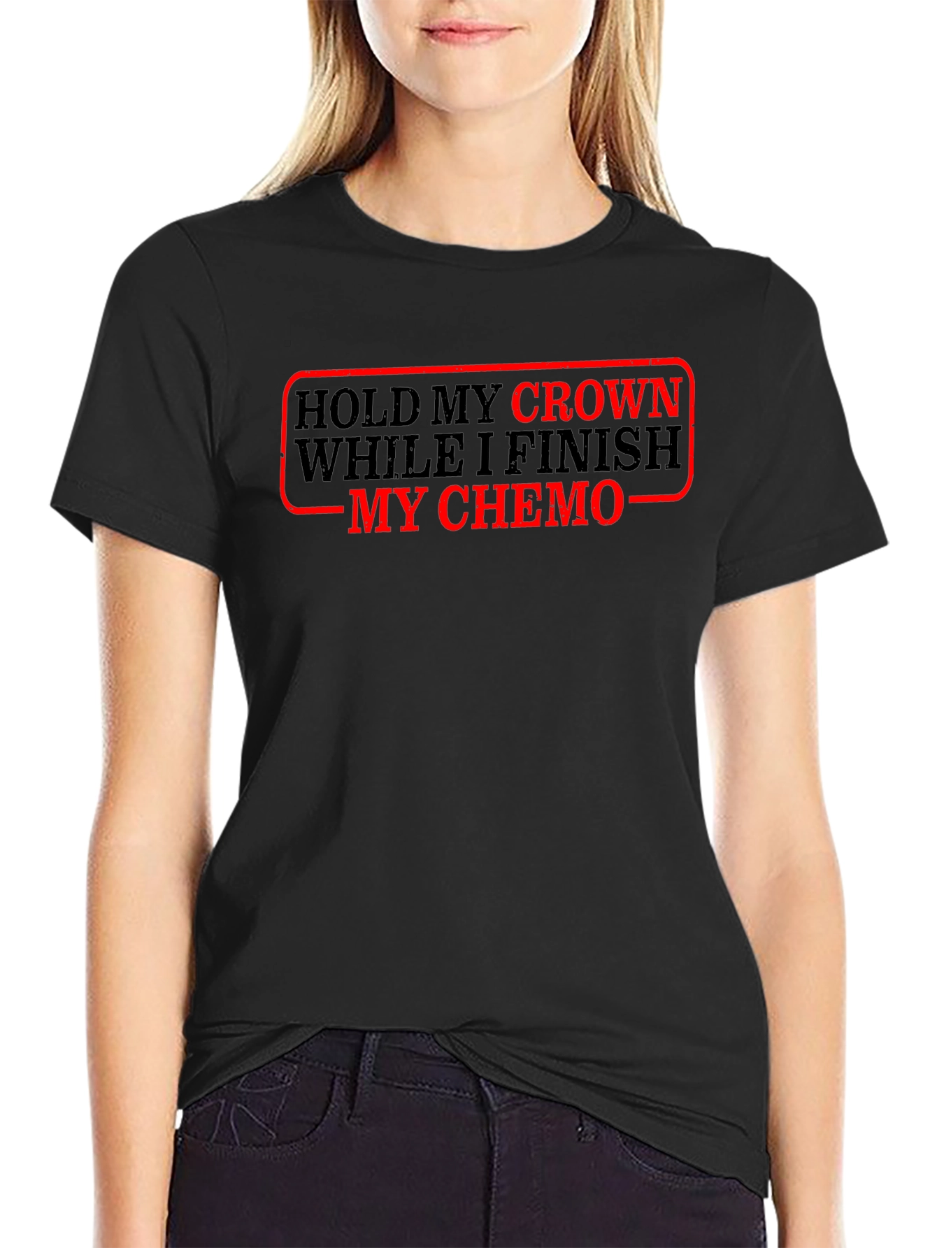 Hold My Crown Chemo Black T-Shirt