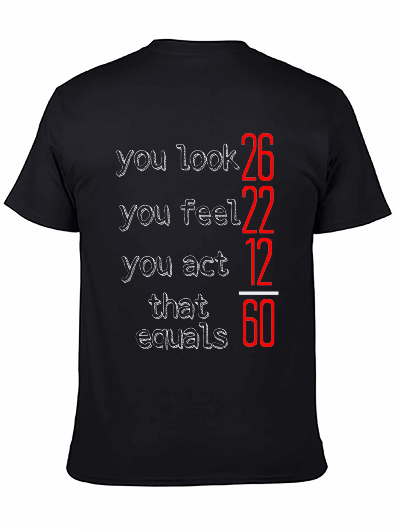 Funny You Look 26 Birthday T-Shirt
