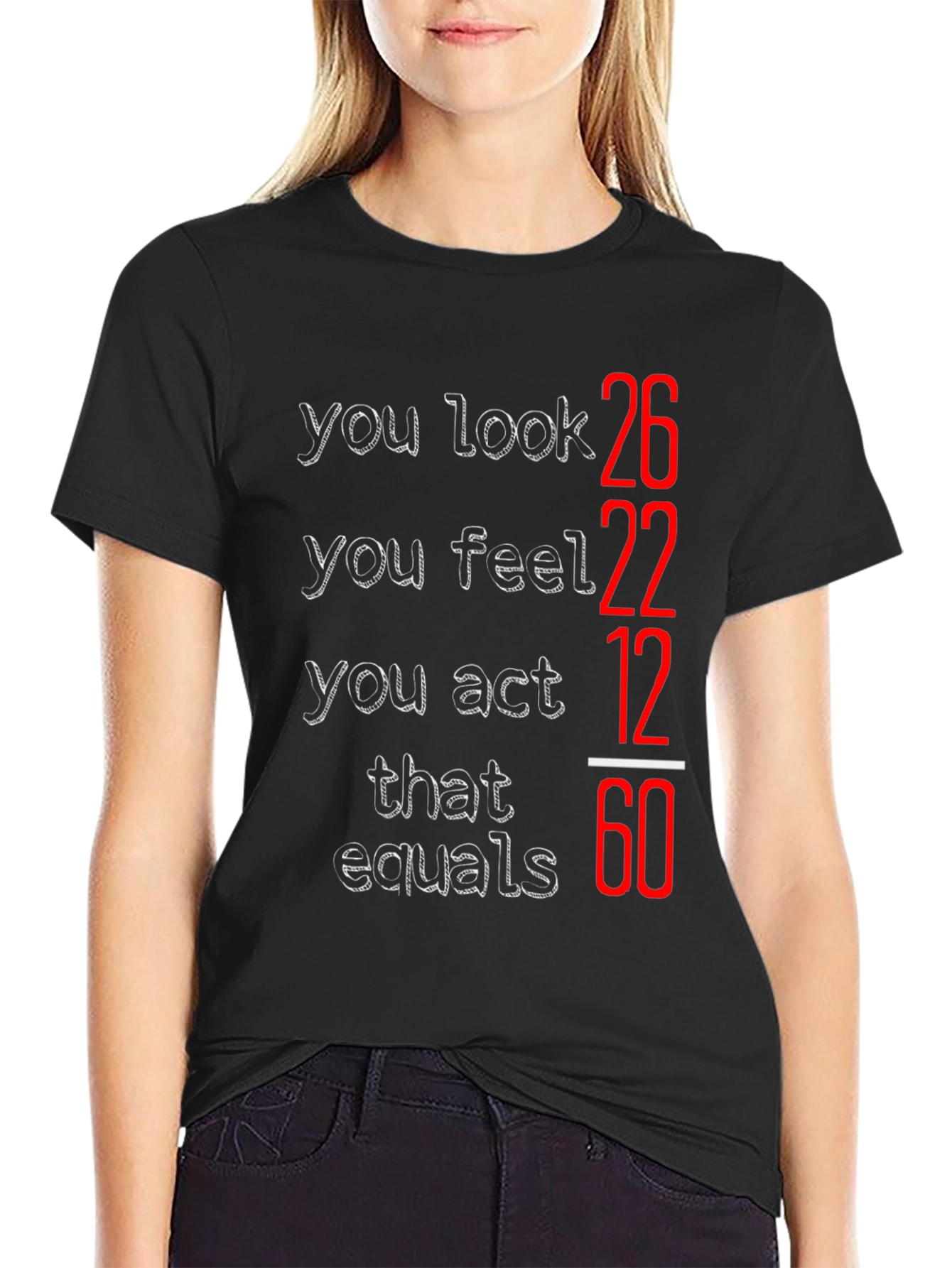 Funny You Look 26 Birthday T-Shirt