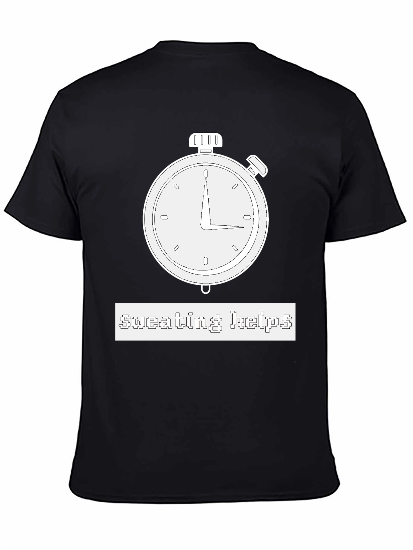 Sweating Helps T-Shirt with Stopwatch Design