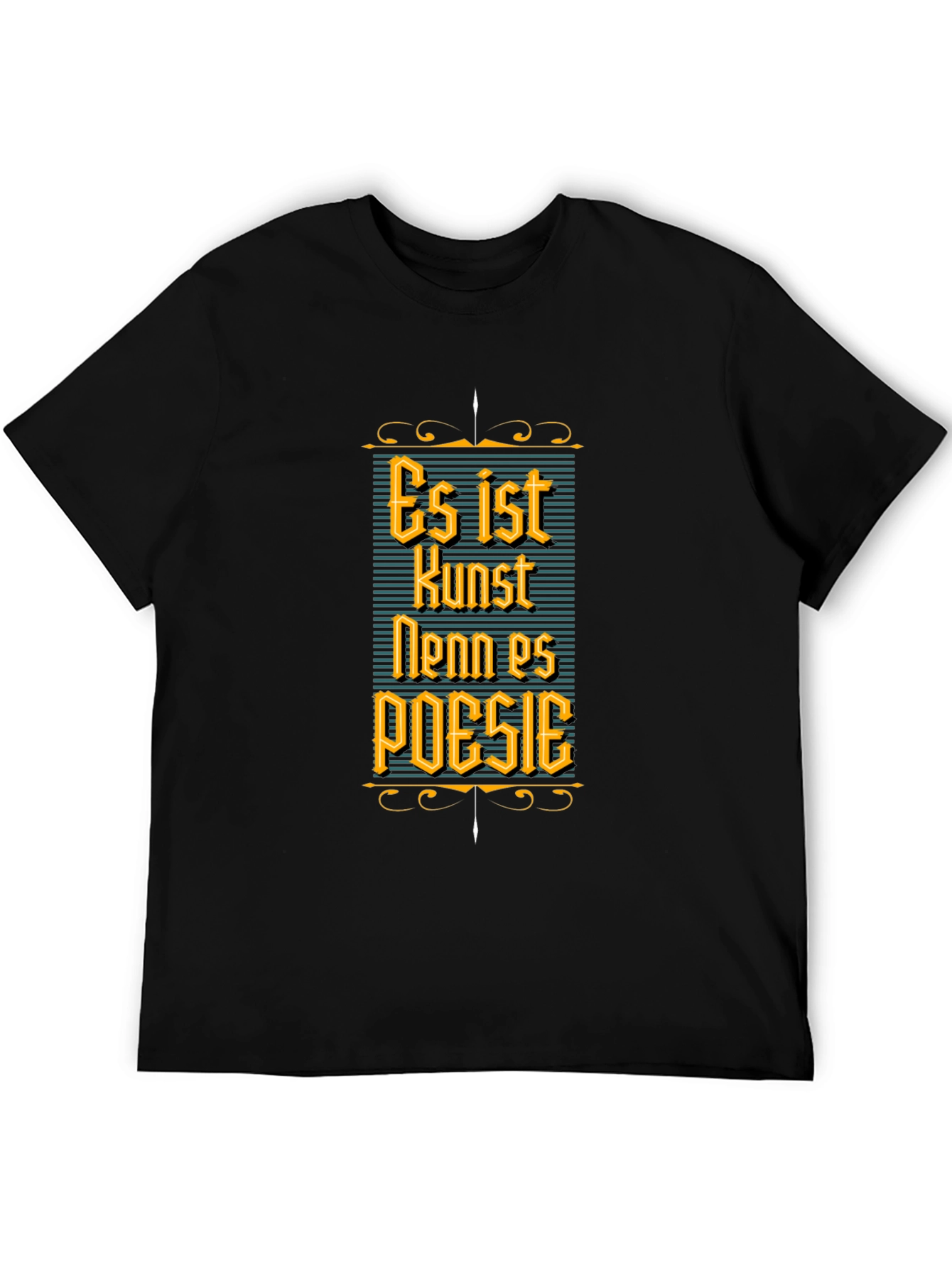 Es ist Kunst Wenn es Poesie T-Shirt