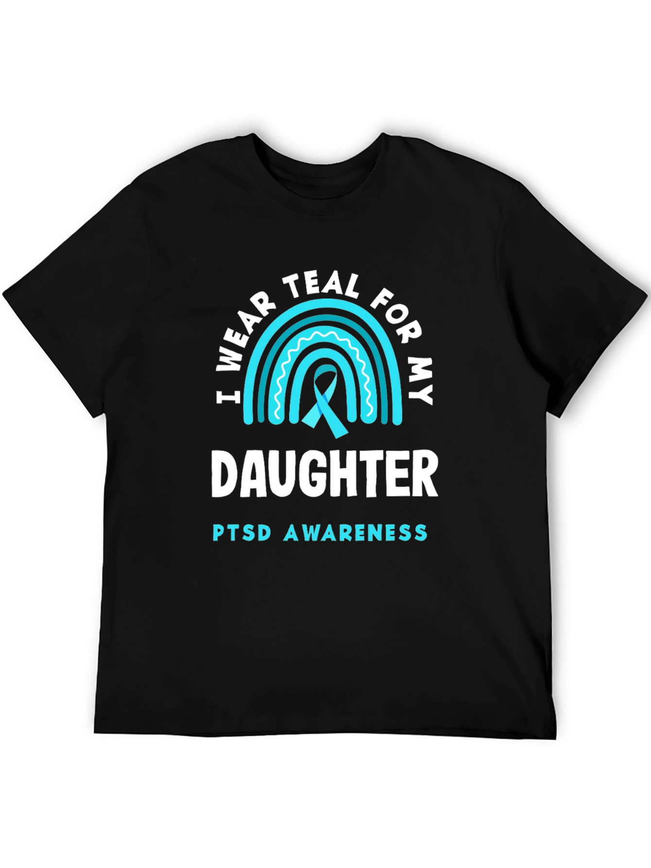 Teal PTSD Awareness Daughter T-Shirt