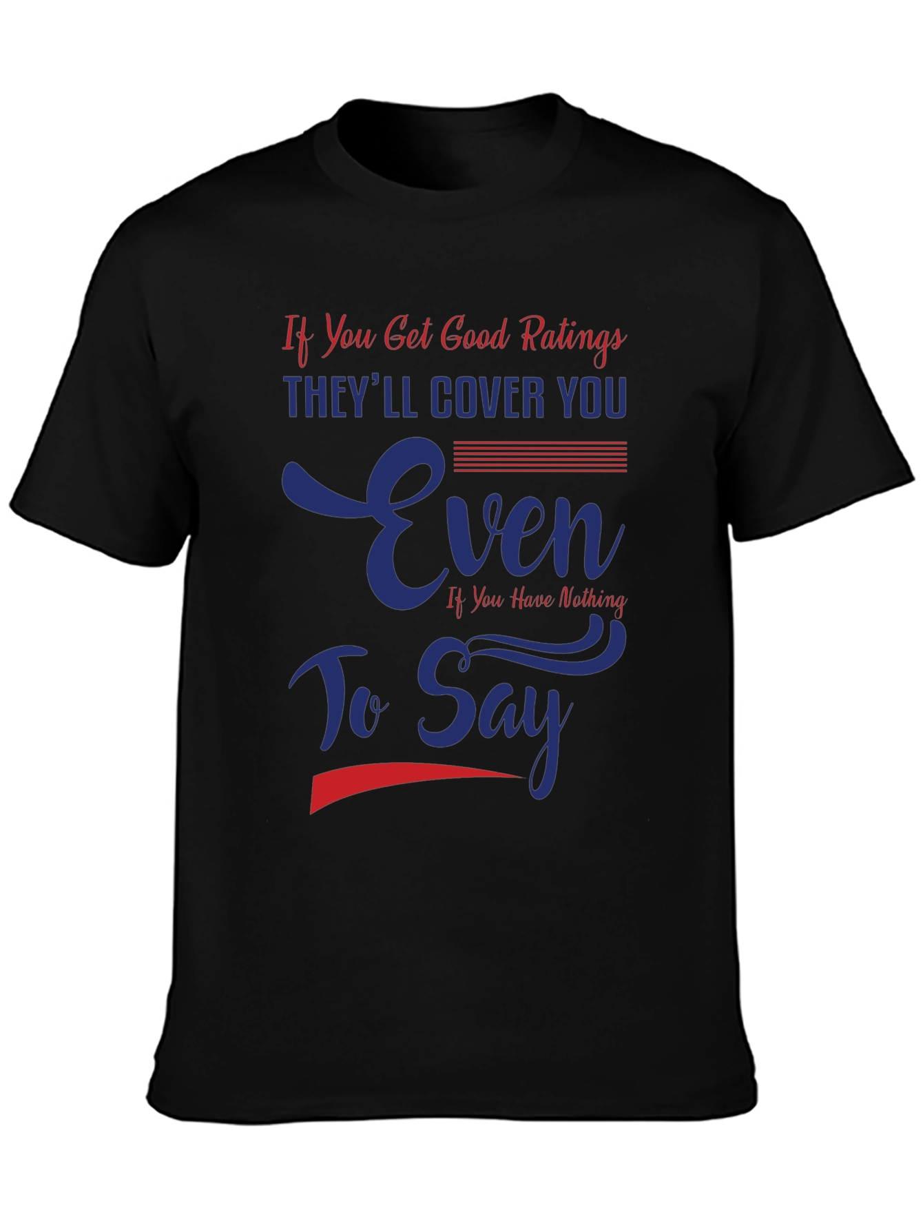 Funny Good Ratings Graphic T-Shirt