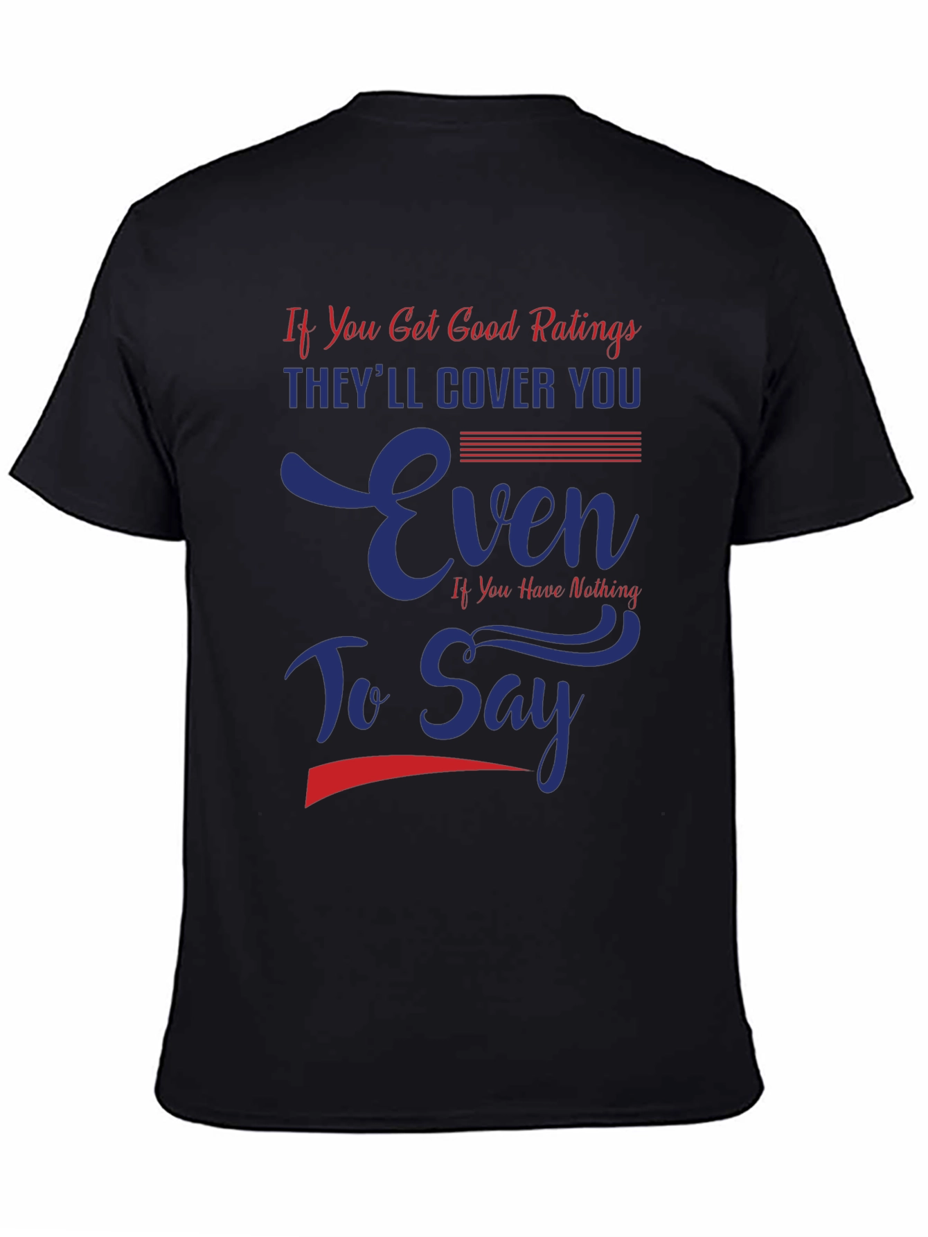 Funny Good Ratings Graphic T-Shirt