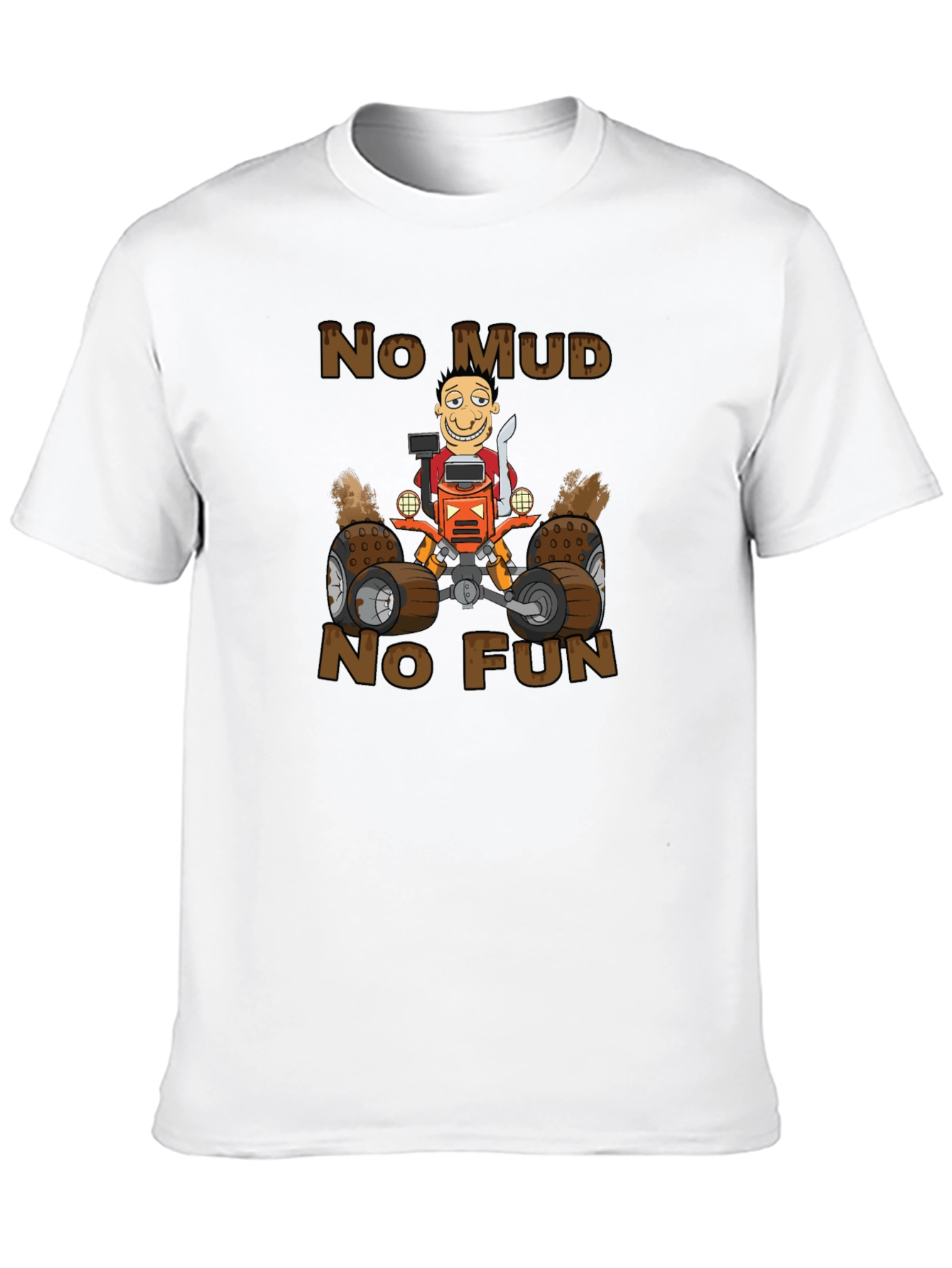 No Mud No Fun ATV Graphic T-Shirt