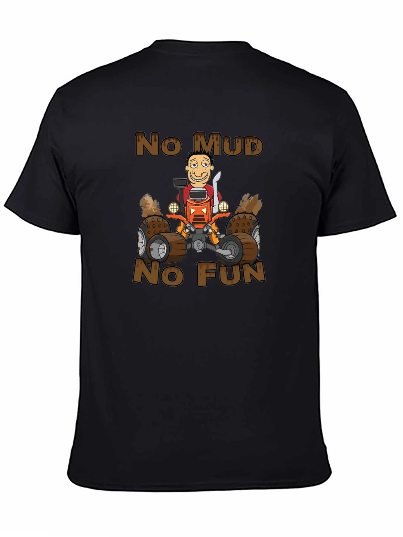 No Mud No Fun ATV Graphic T-Shirt