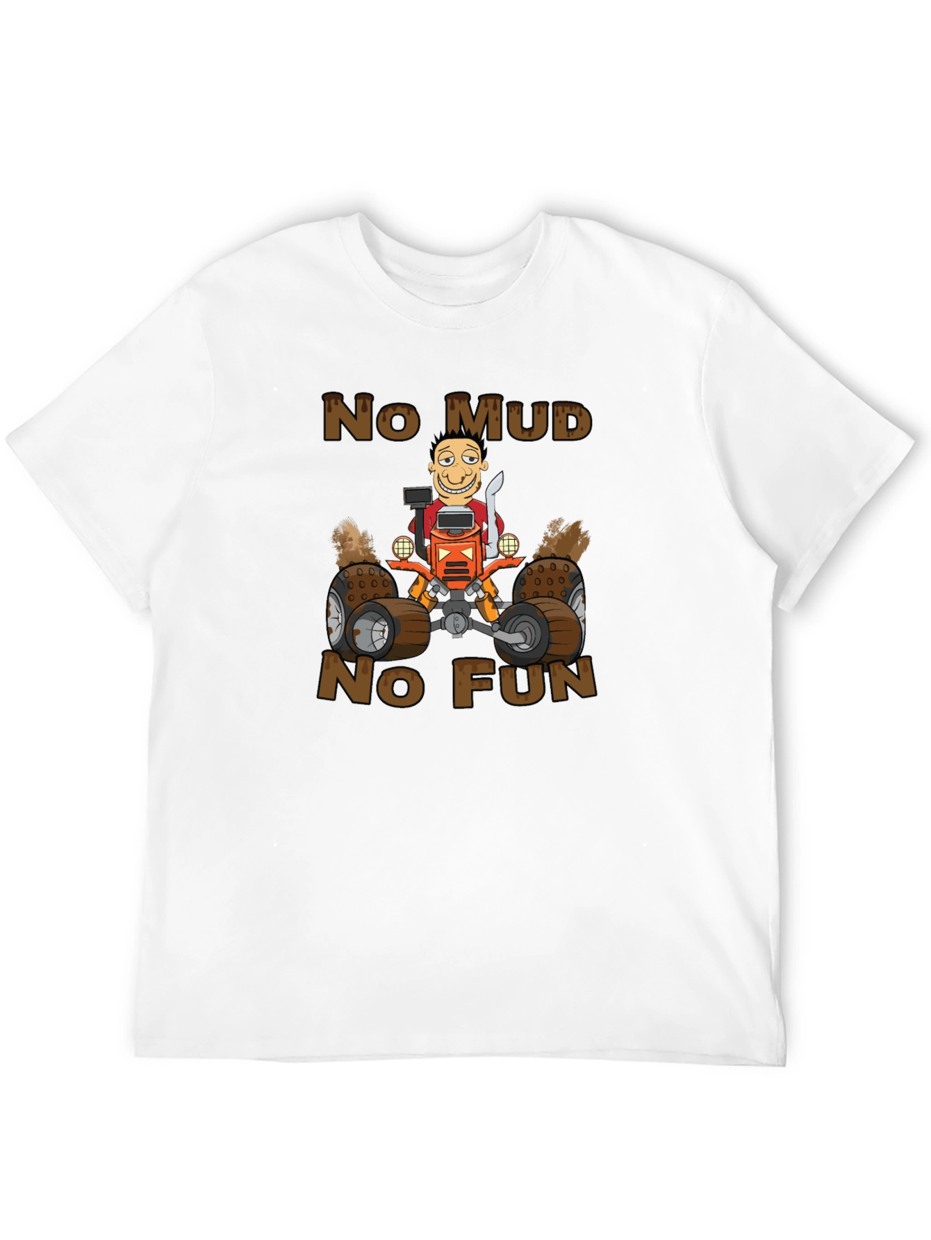No Mud No Fun ATV Graphic T-Shirt