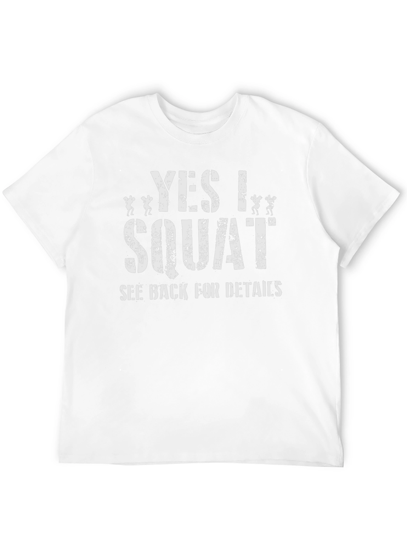 Yes I Squat T-Shirt - Gym & Fitness Apparel