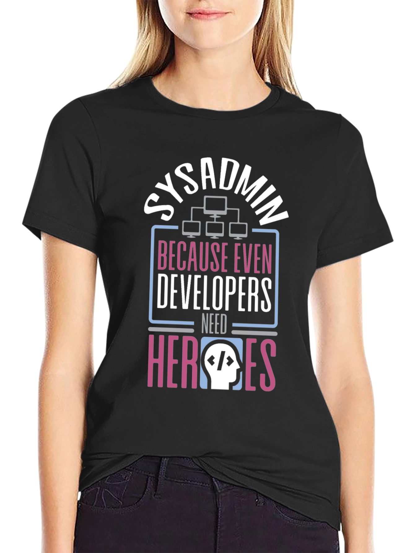 Sysadmin Hero T-Shirt - Developer Support Tee