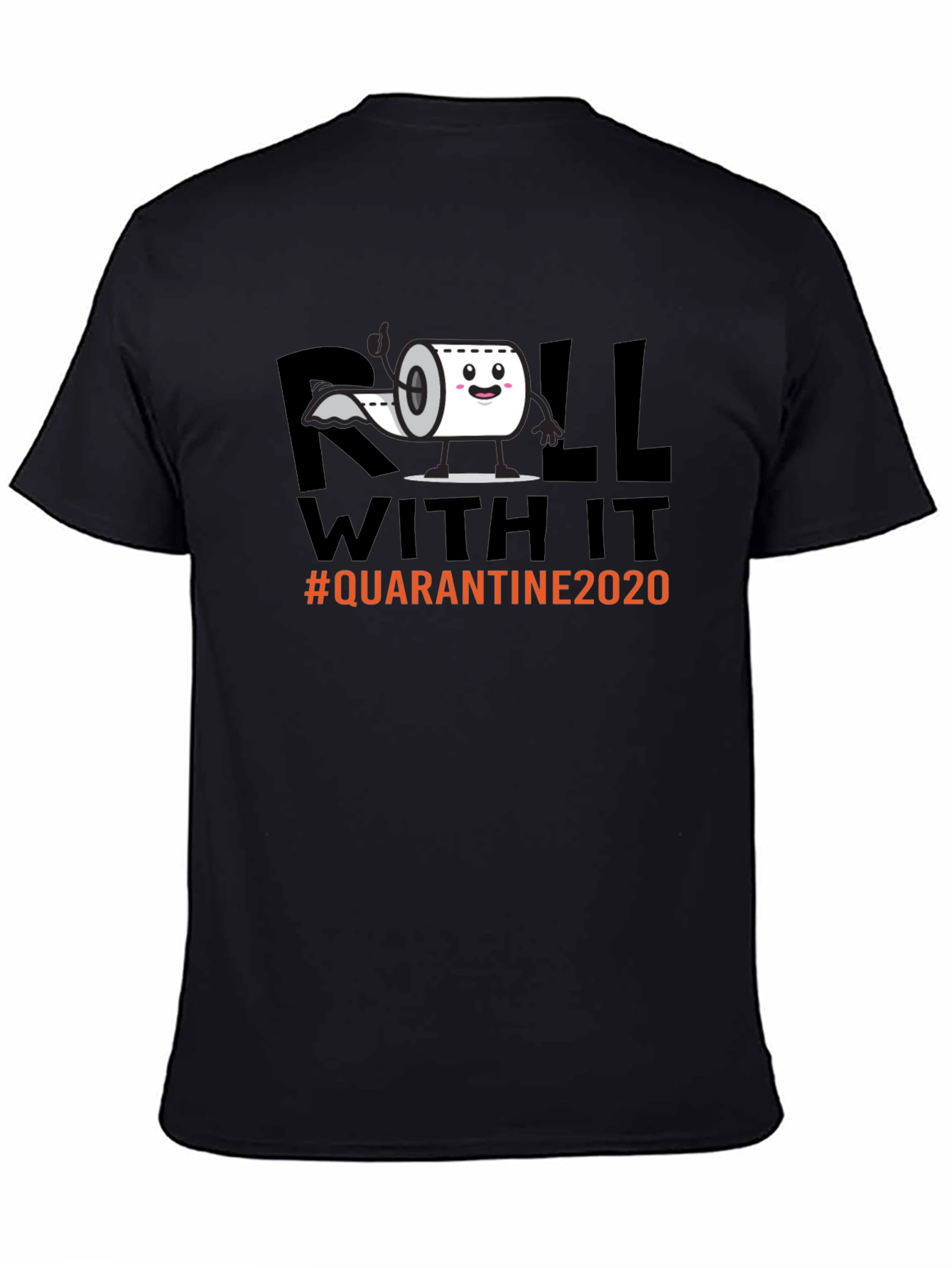 Roll With It Quarantine 2020 Graphic Tee