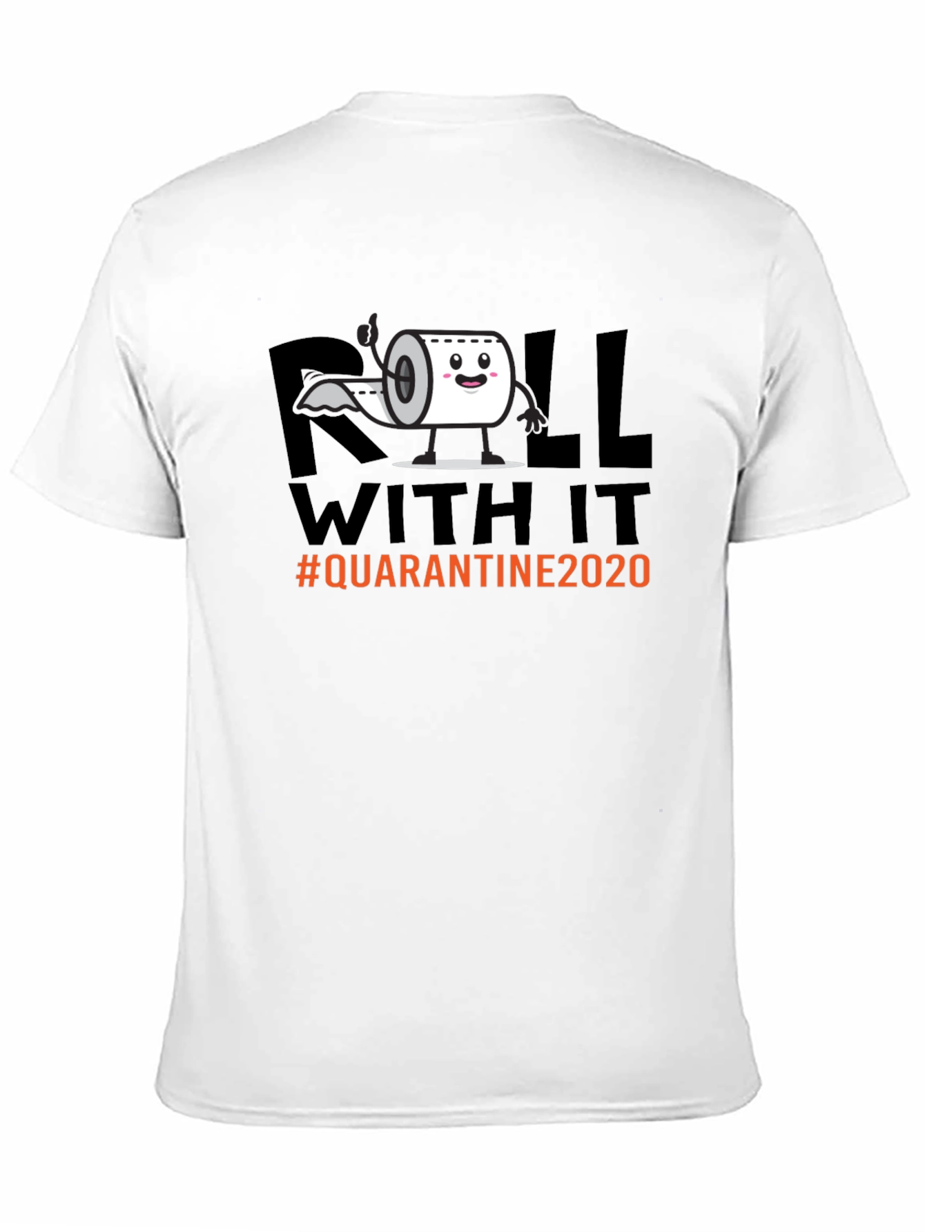 Roll With It Quarantine 2020 Graphic Tee