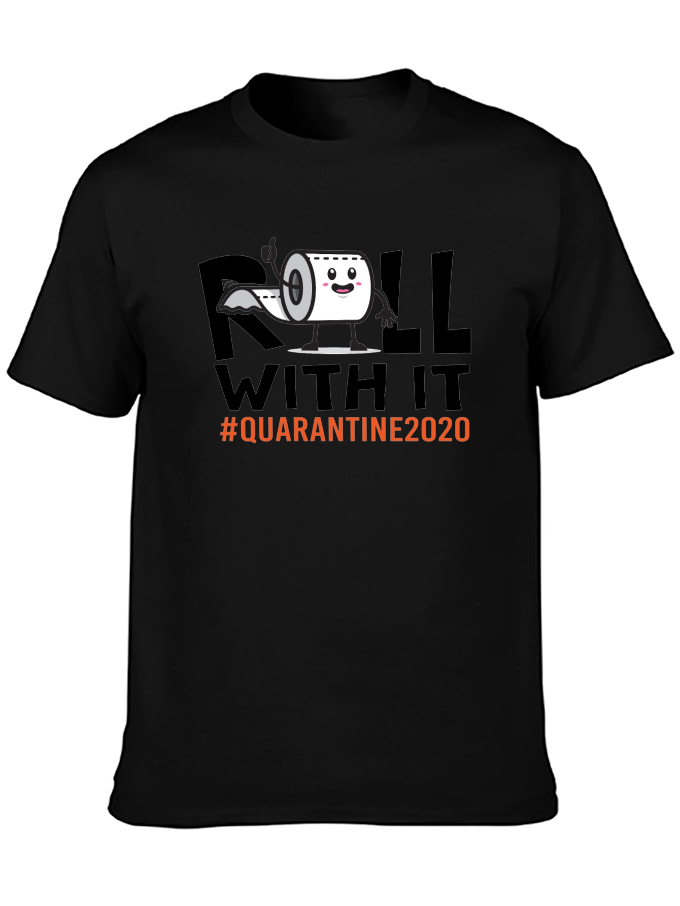 Roll With It Quarantine 2020 Graphic Tee
