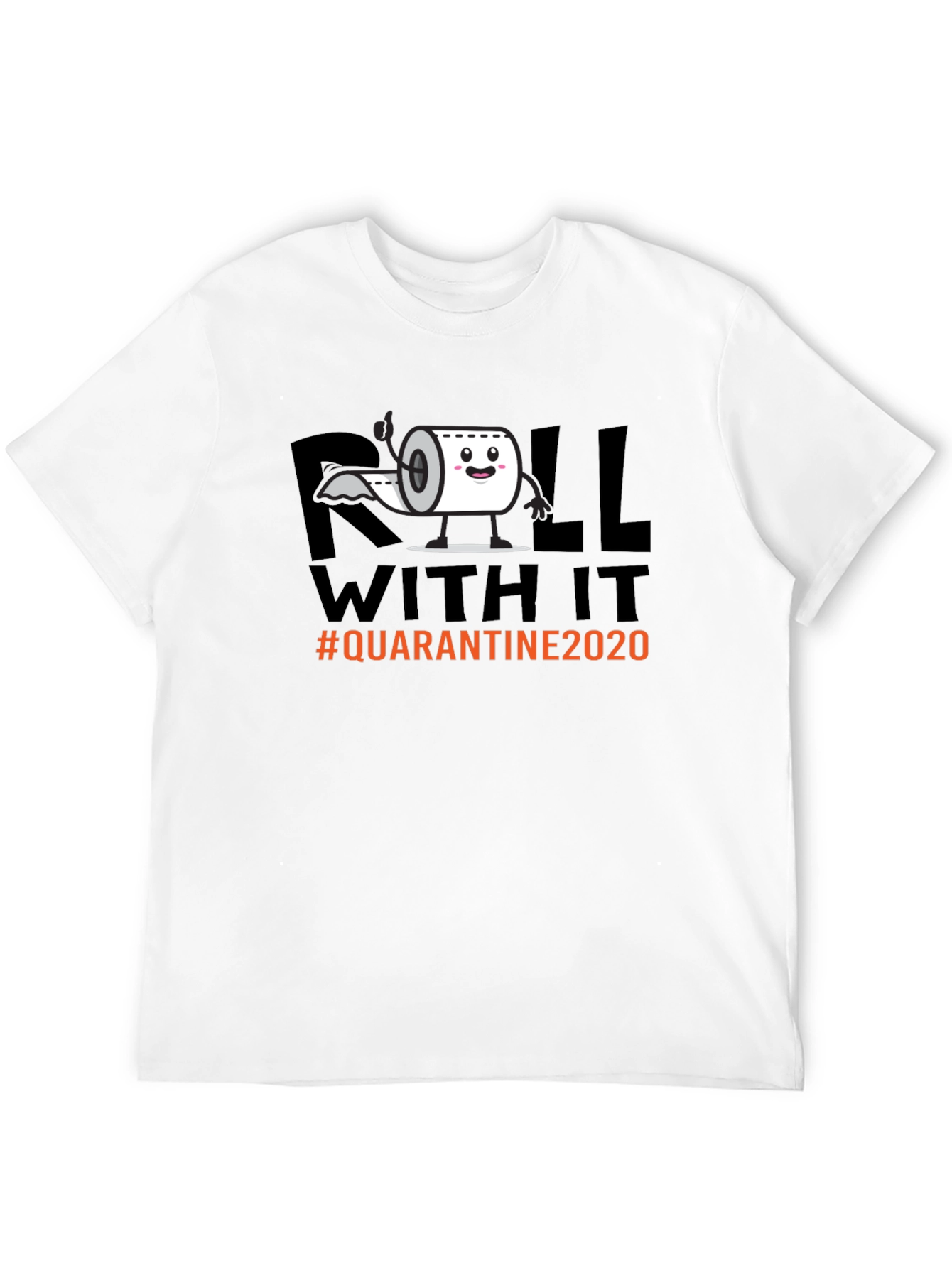 Roll With It Quarantine 2020 Graphic Tee