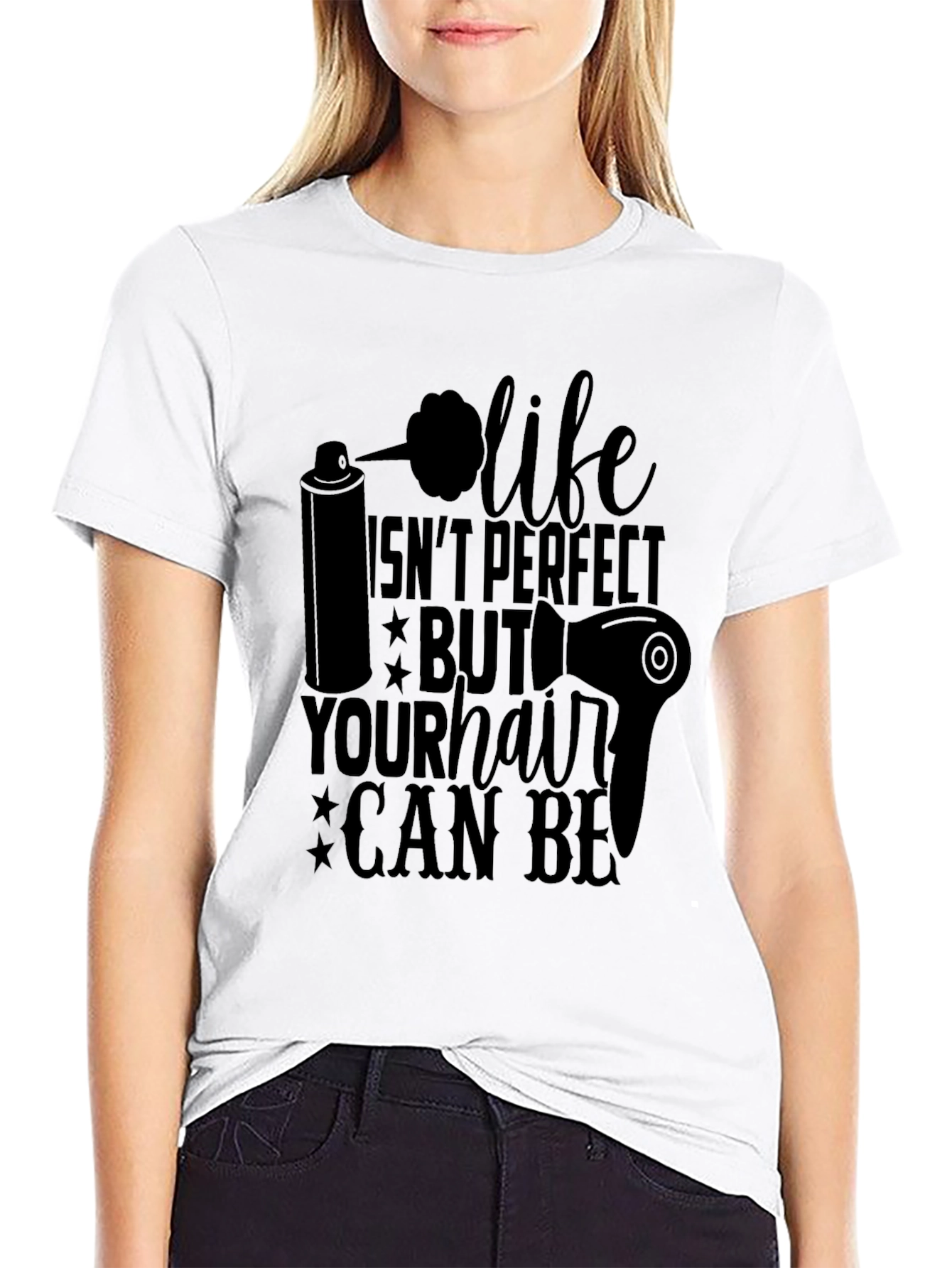 Life Isnt Perfect Hair Stylist Graphic T-Shirt