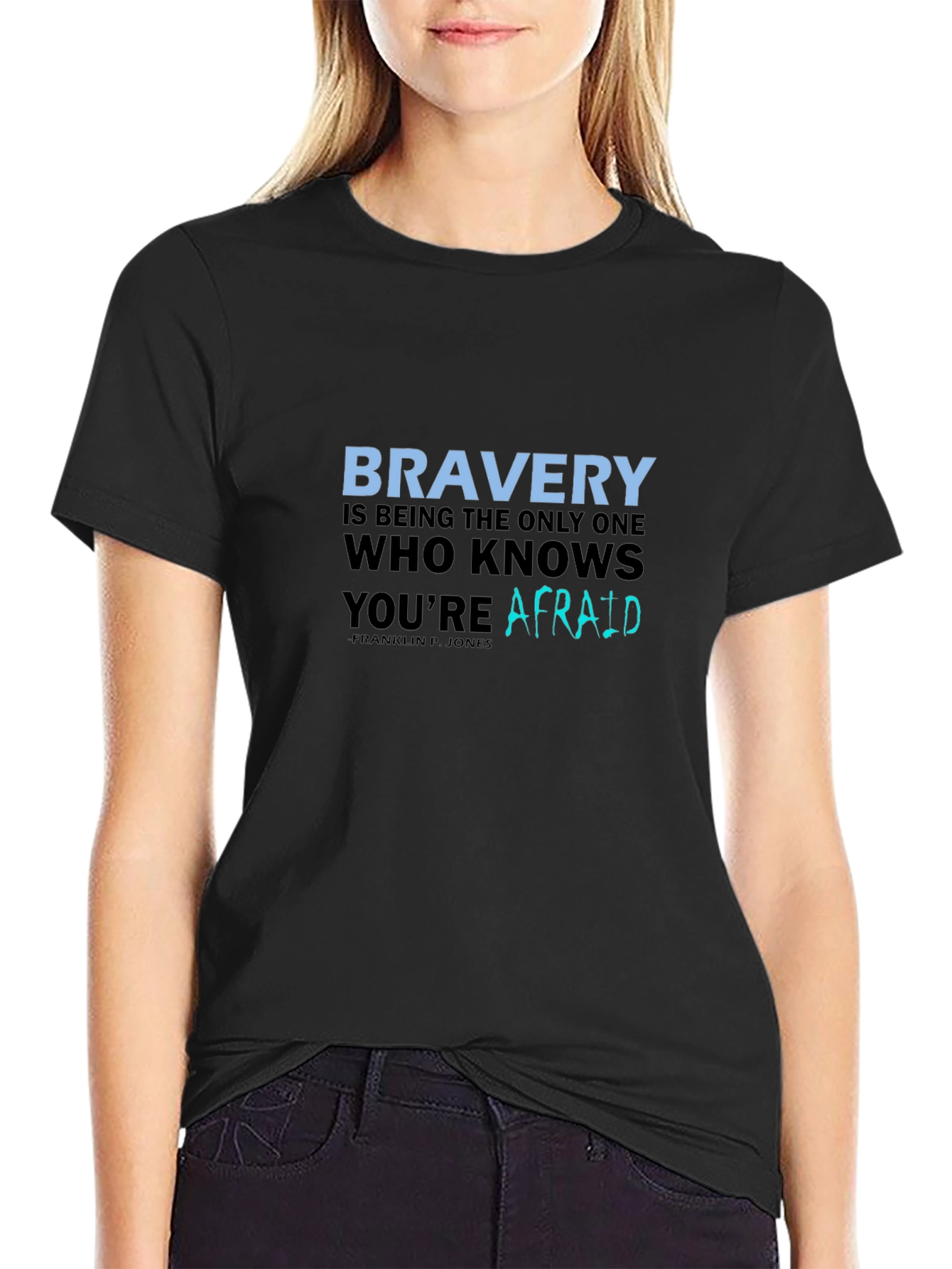 Bravery Quote T-Shirt