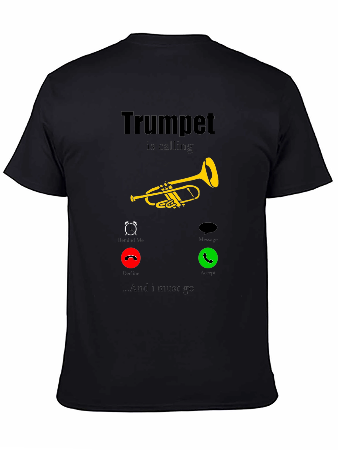 Trumpet is Calling T-Shirt - Musician Humor