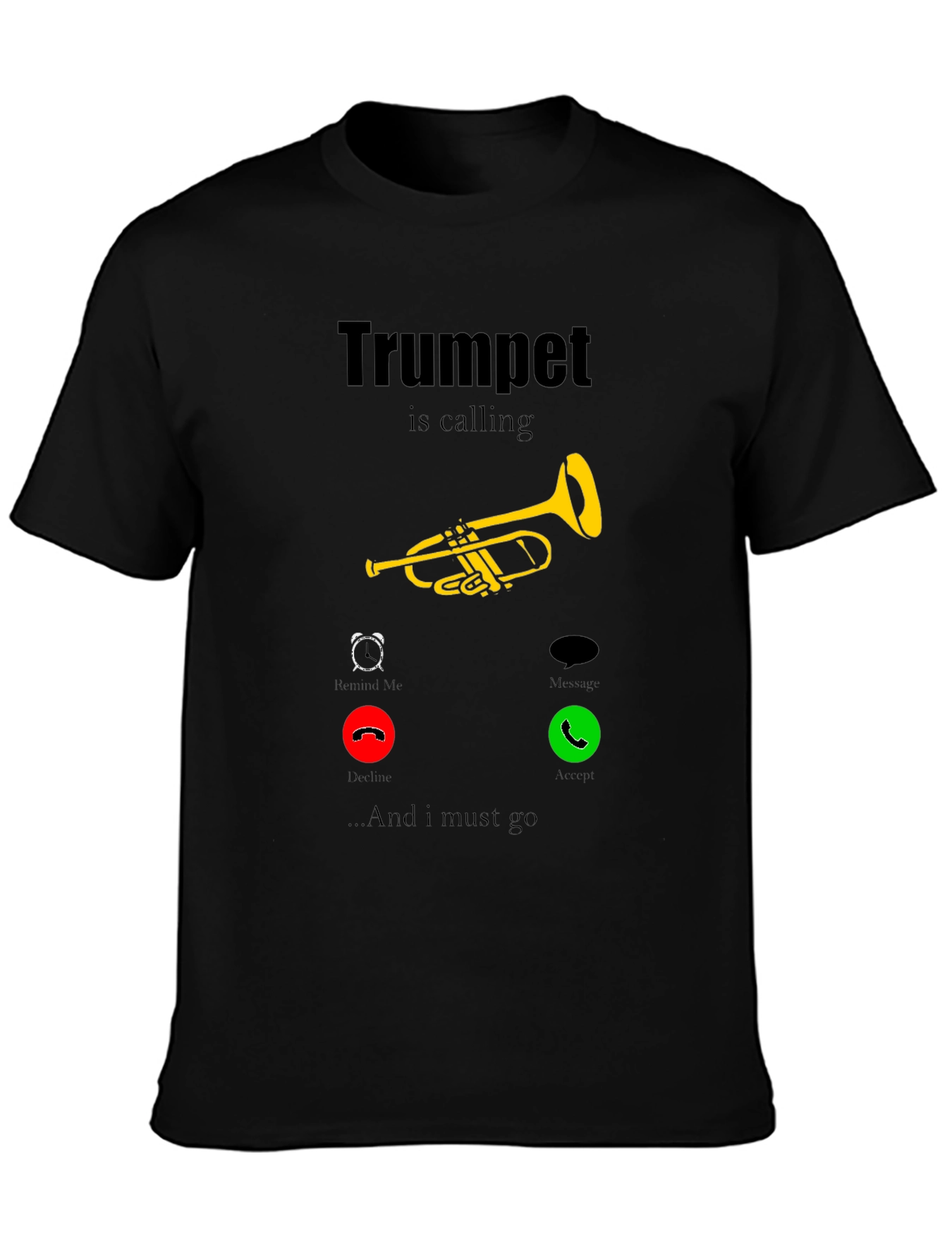 Trumpet is Calling T-Shirt - Musician Humor