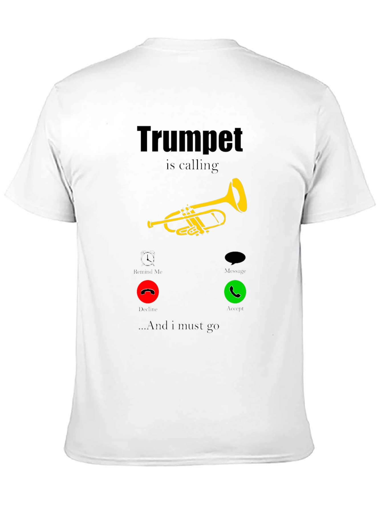 Trumpet is Calling T-Shirt - Musician Humor
