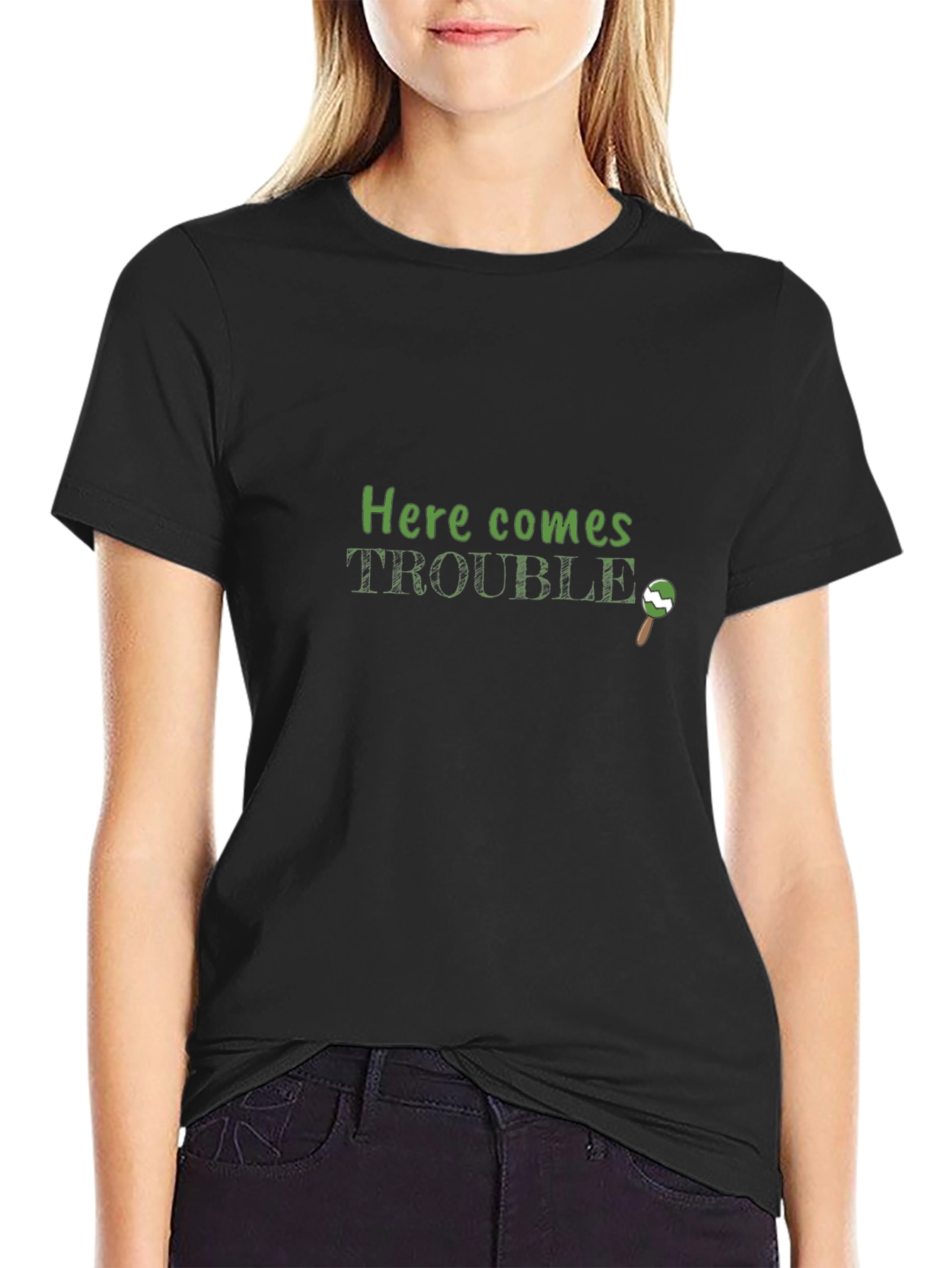 Here Comes Trouble T-Shirt
