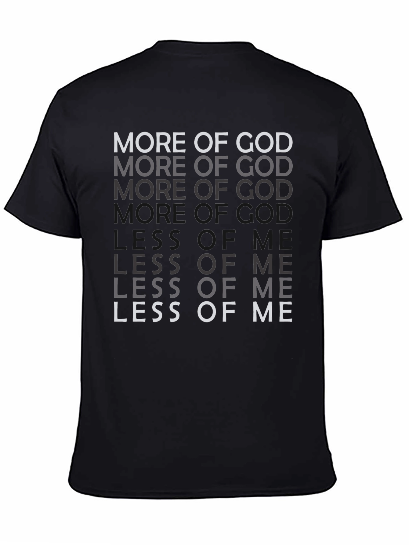 More of God Less of Me Graphic Tee
