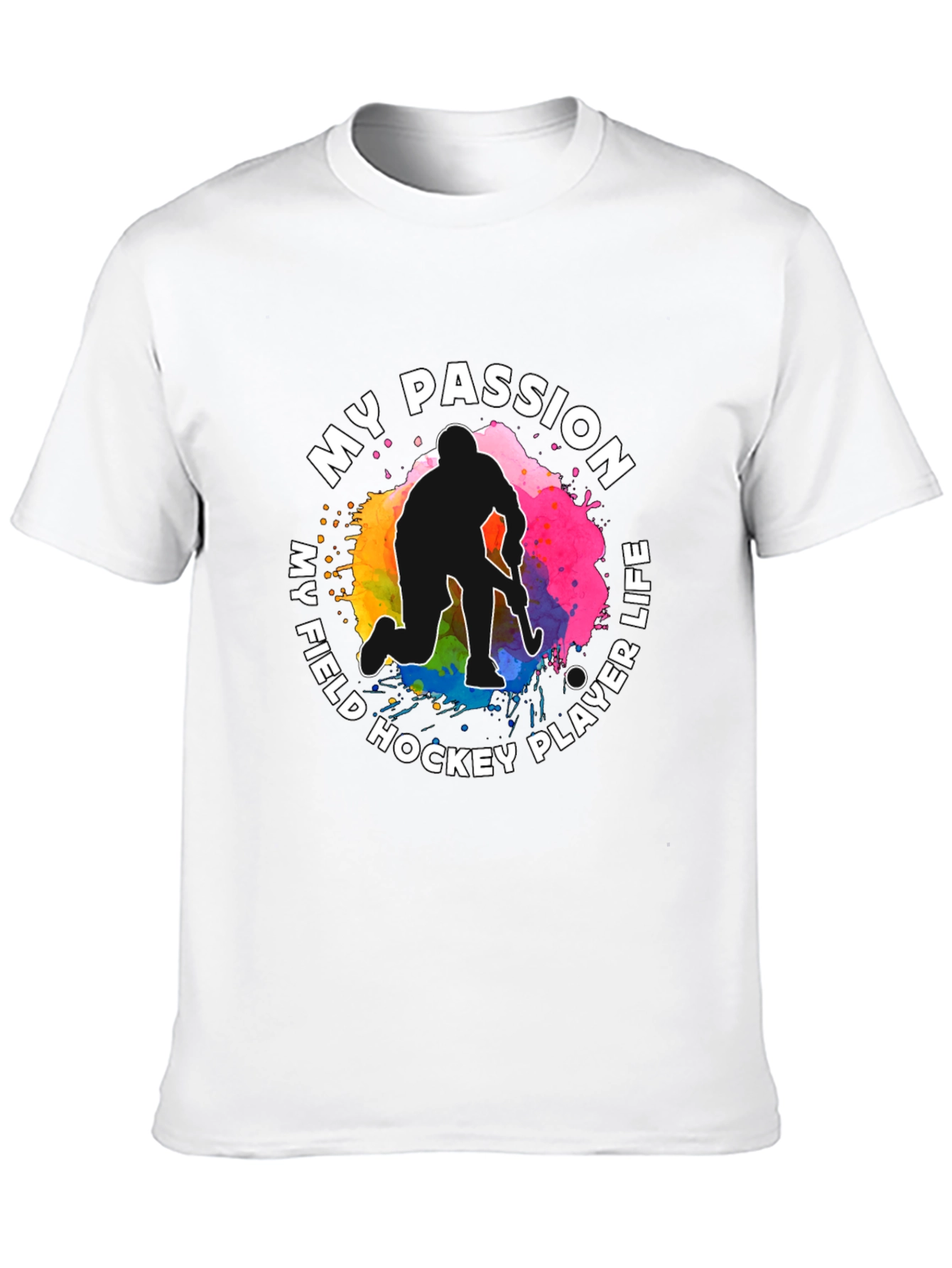 My Field Hockey Player Life Passion T-Shirt