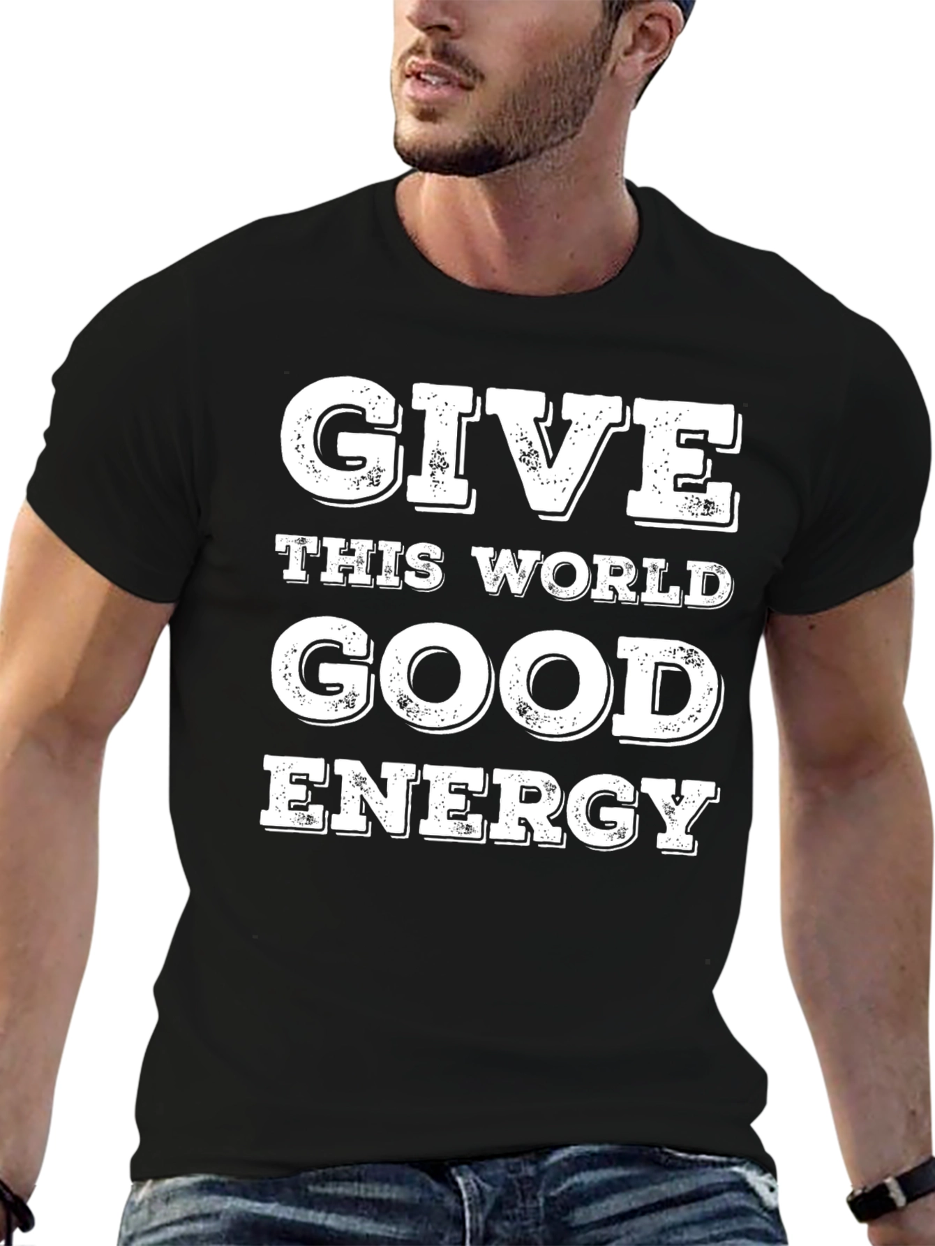 Give This World Good Energy - Graphic T-Shirt
