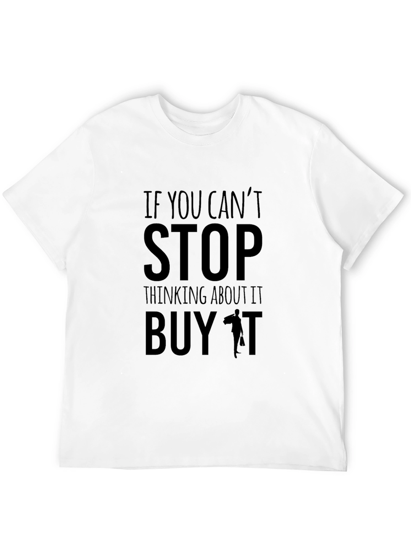 Funny Buy It Graphic T-Shirt