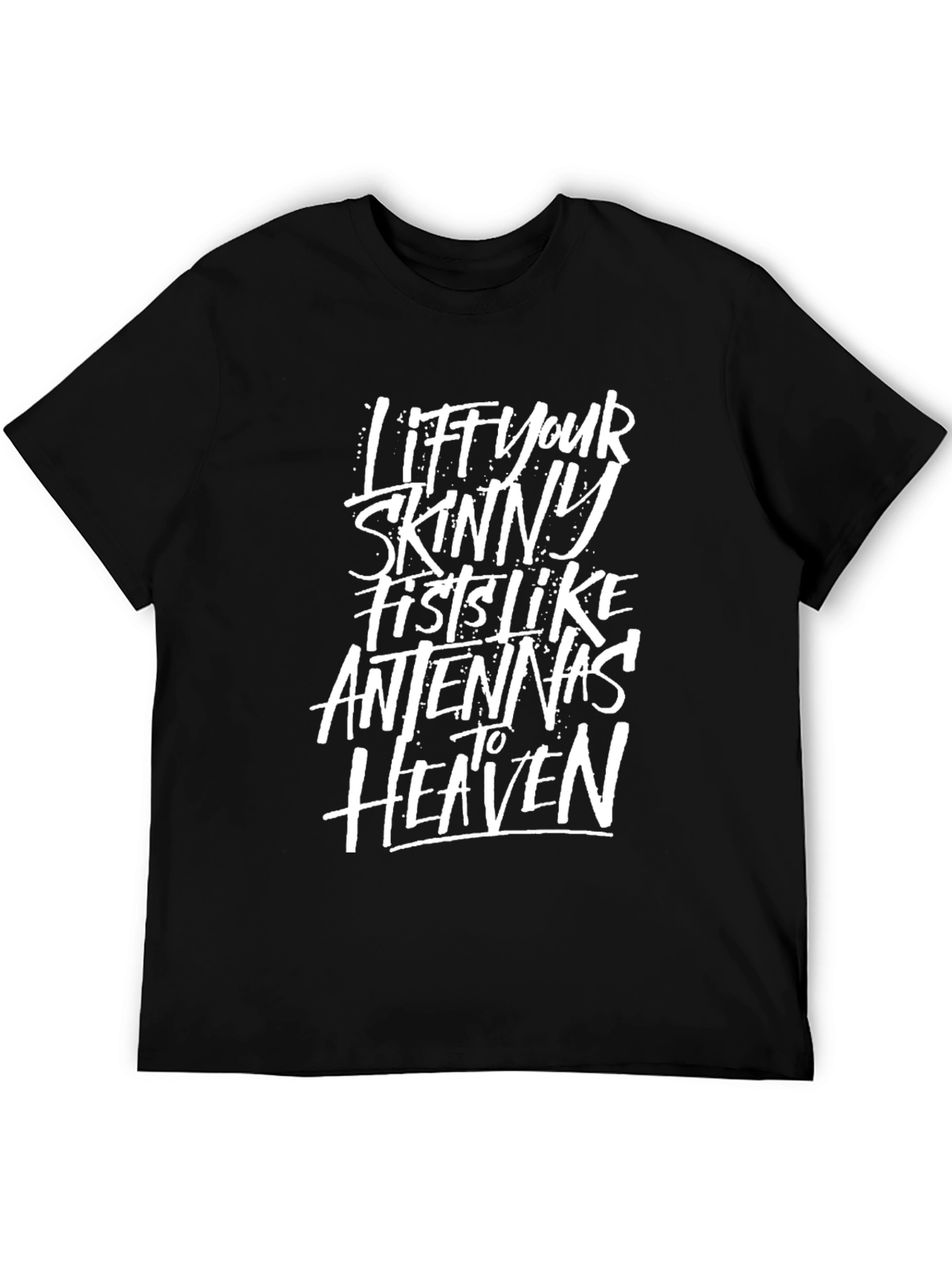 Lift Your Skinny Fists T-Shirt