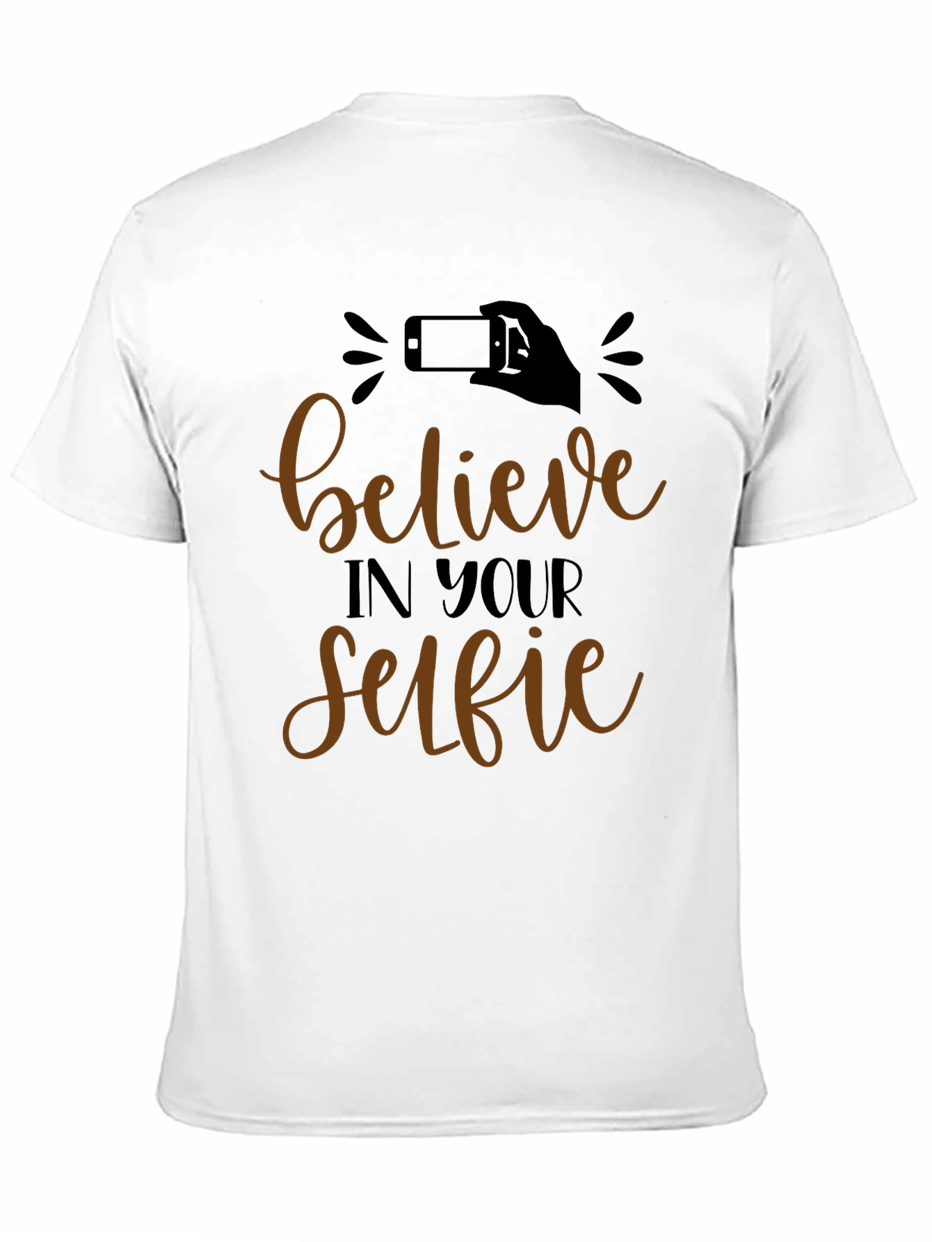 Believe In Your Selfie Graphic Tee