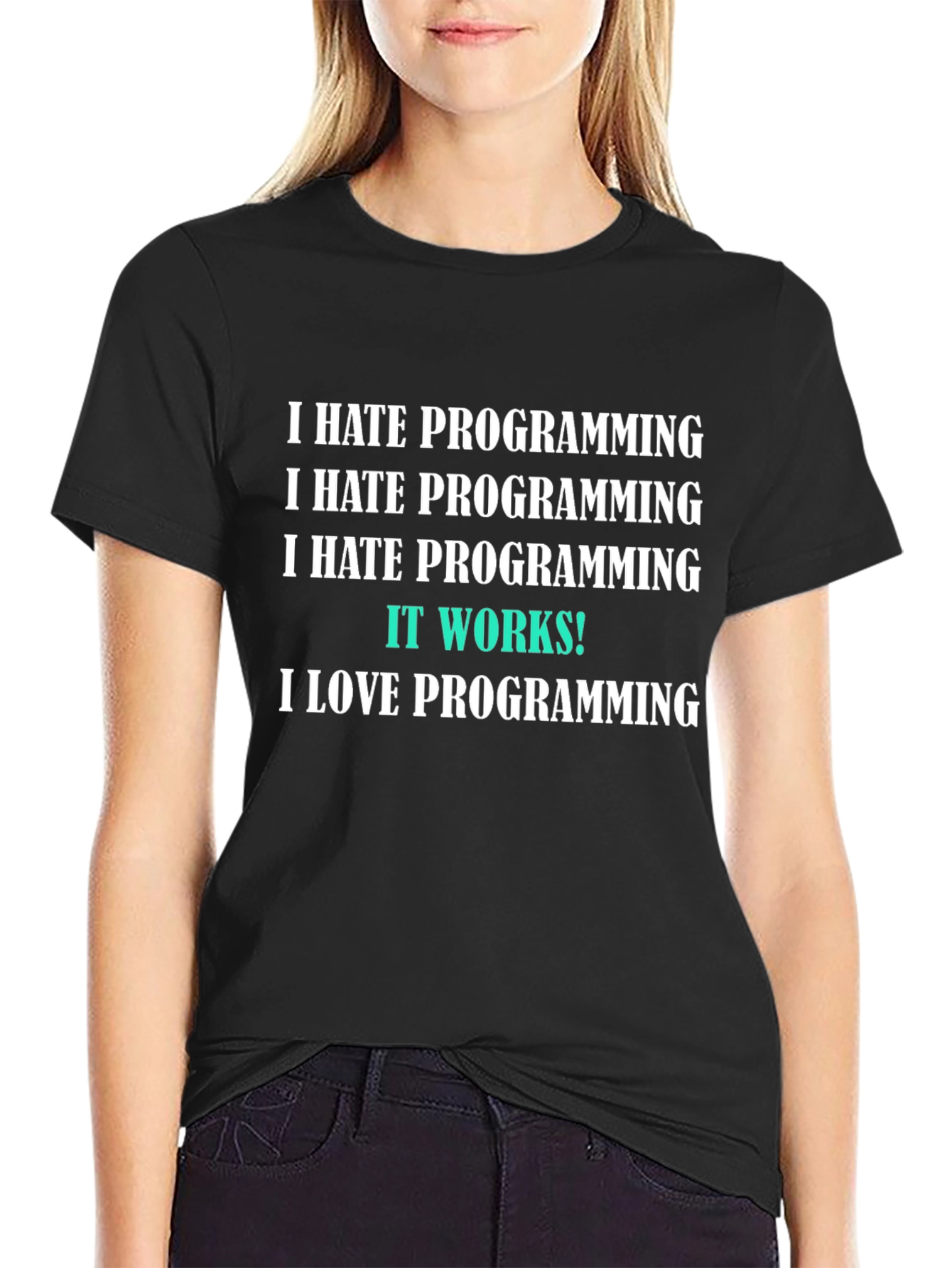 Programmer Humor T-Shirt - It Works! Design