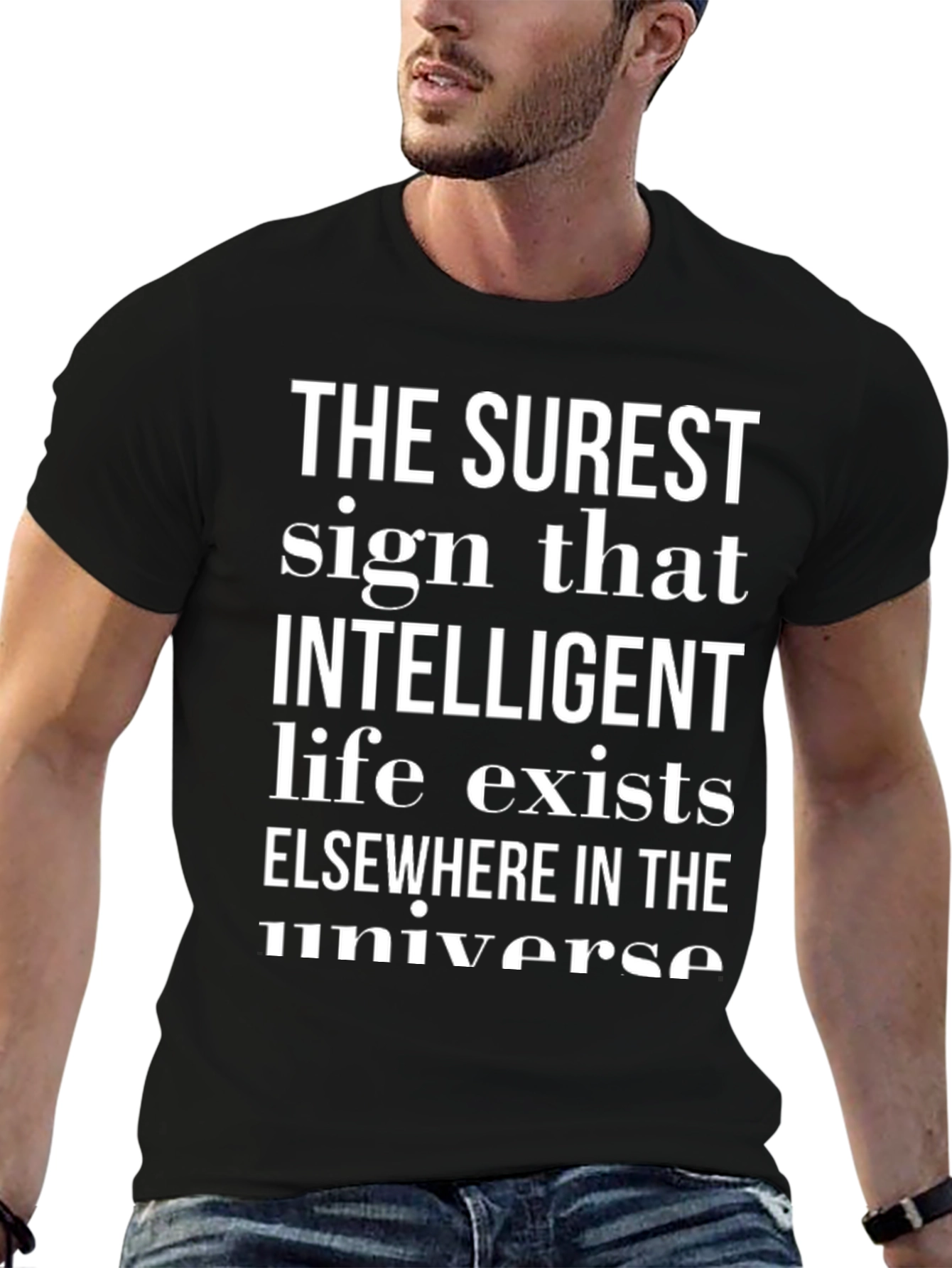 Intelligent Life T-Shirt - Surest Sign