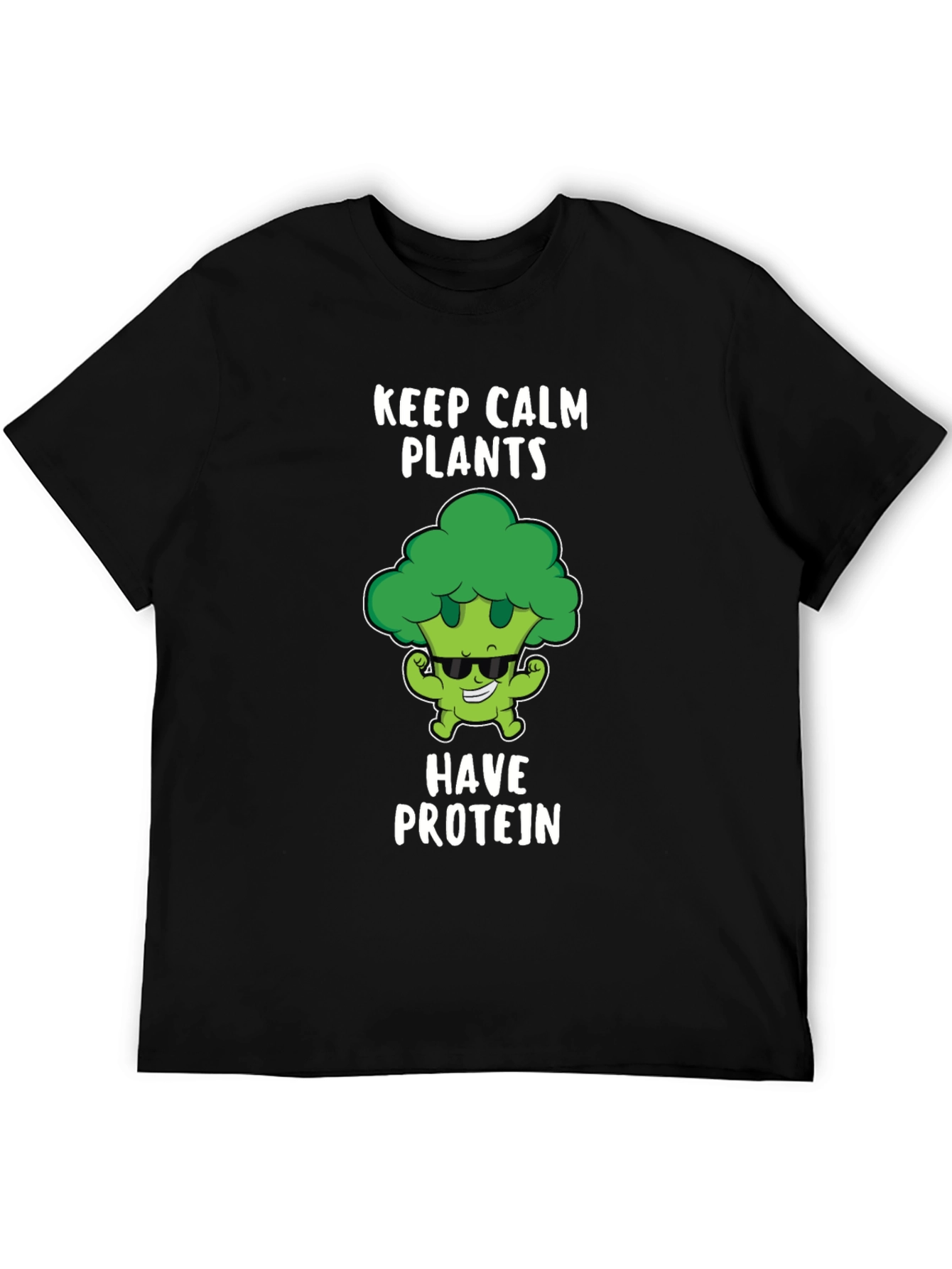Keep Calm Plants Have Protein T-Shirt