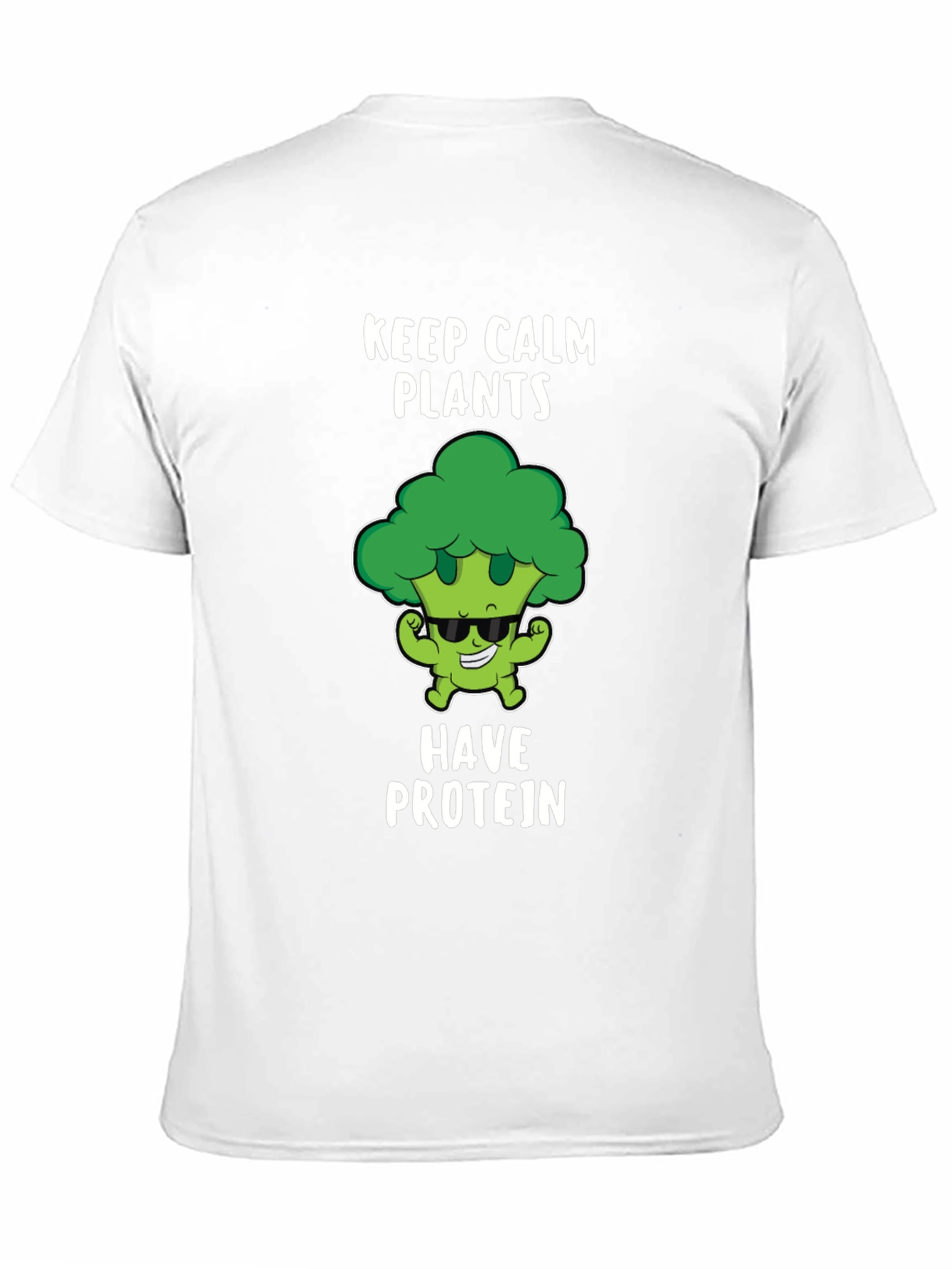 Keep Calm Plants Have Protein T-Shirt