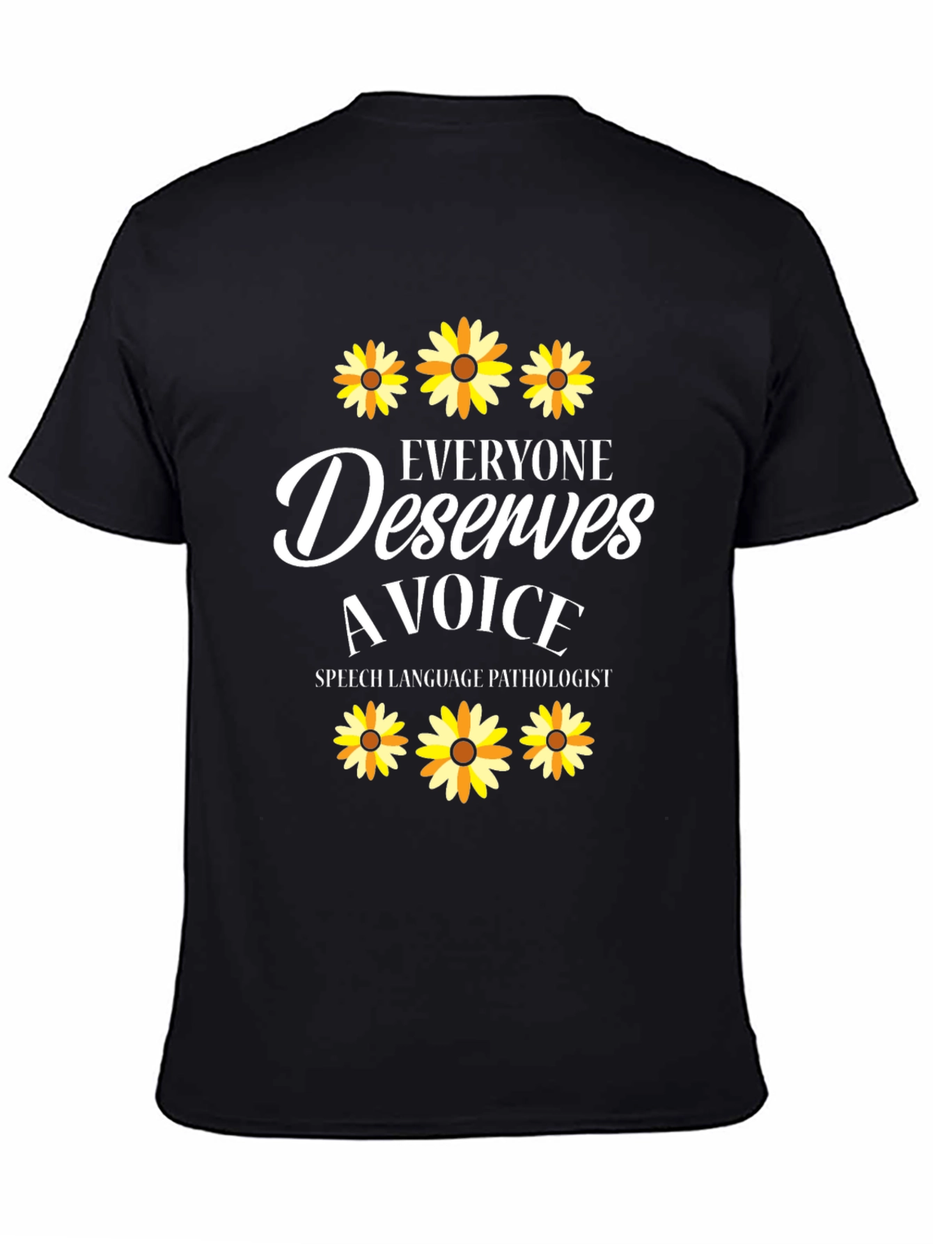 Everyone Deserves a Voice T-Shirt Speech Language Pathologist Tee