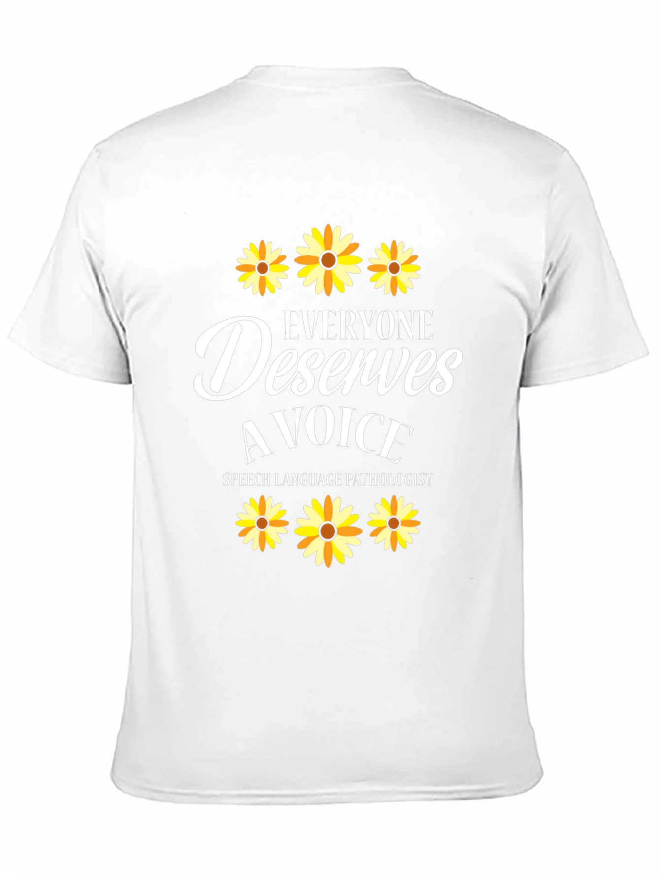 Everyone Deserves a Voice T-Shirt Speech Language Pathologist Tee
