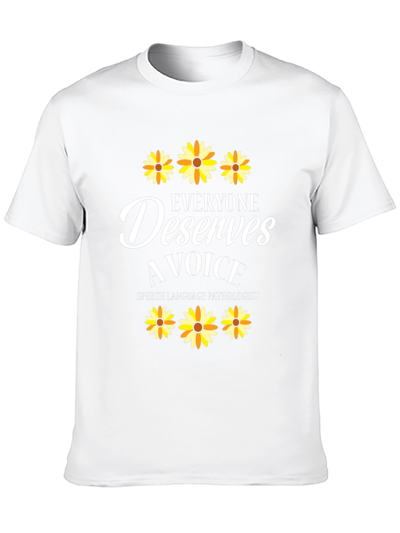Everyone Deserves a Voice T-Shirt Speech Language Pathologist Tee