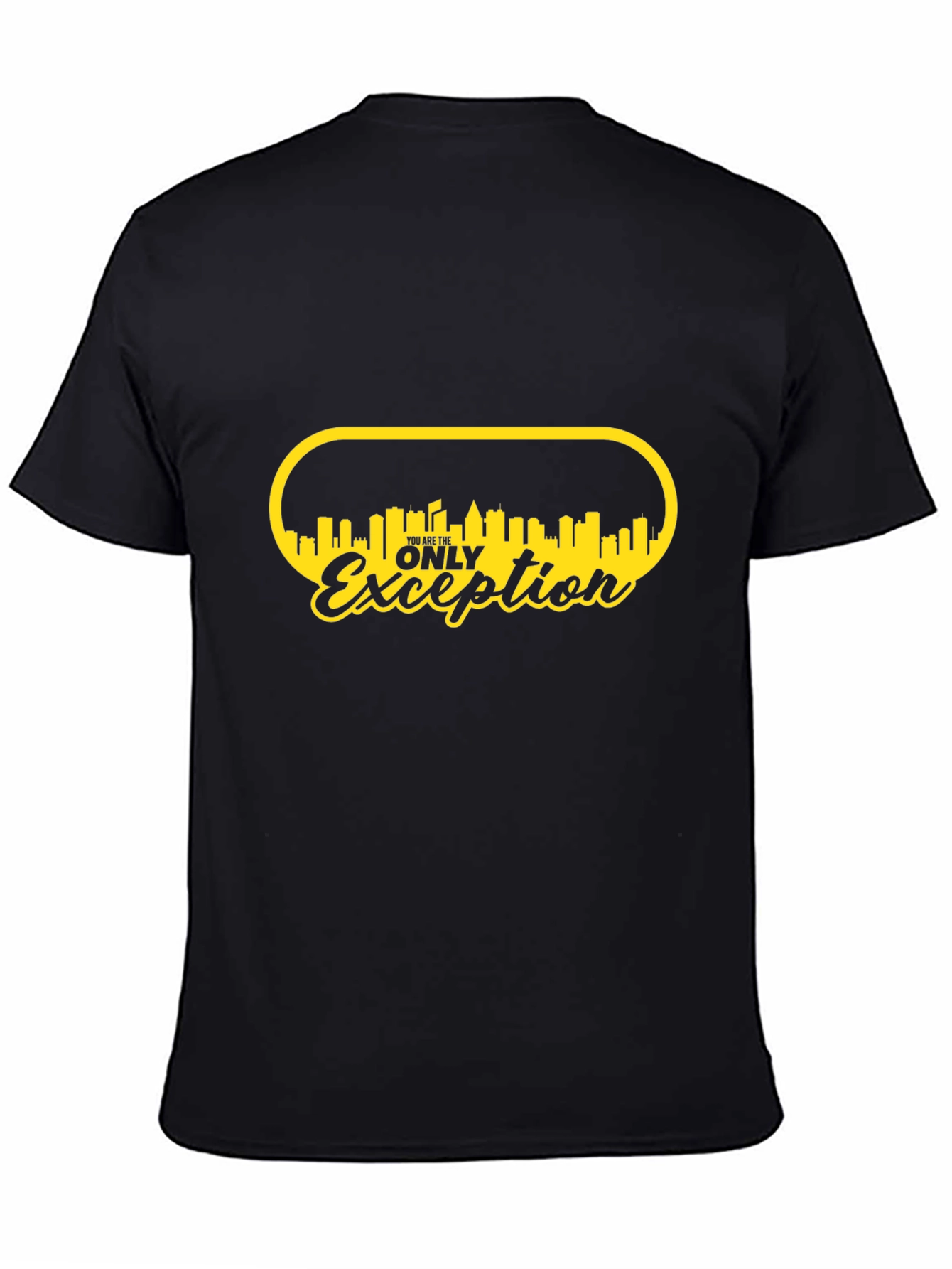 You Are The Only Exception Graphic Tee